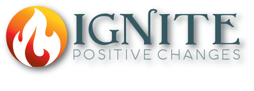 Ignite Positive Changes