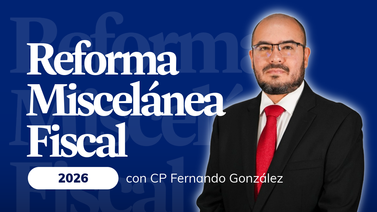Todo sobre la Nueva Resolución Miscelánea Fiscal 2026