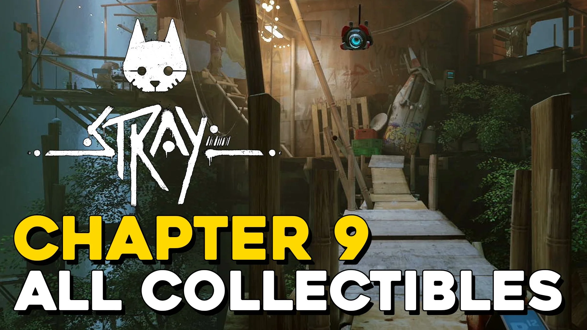 Stray All Chapter 12 Collectible Locations — 100% Guides