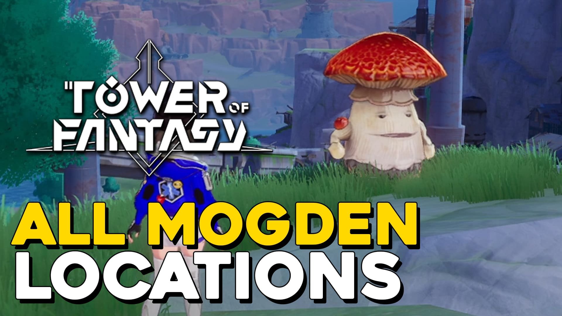 Tower Of Fantasy All Mogden Minigame Locations.jpg