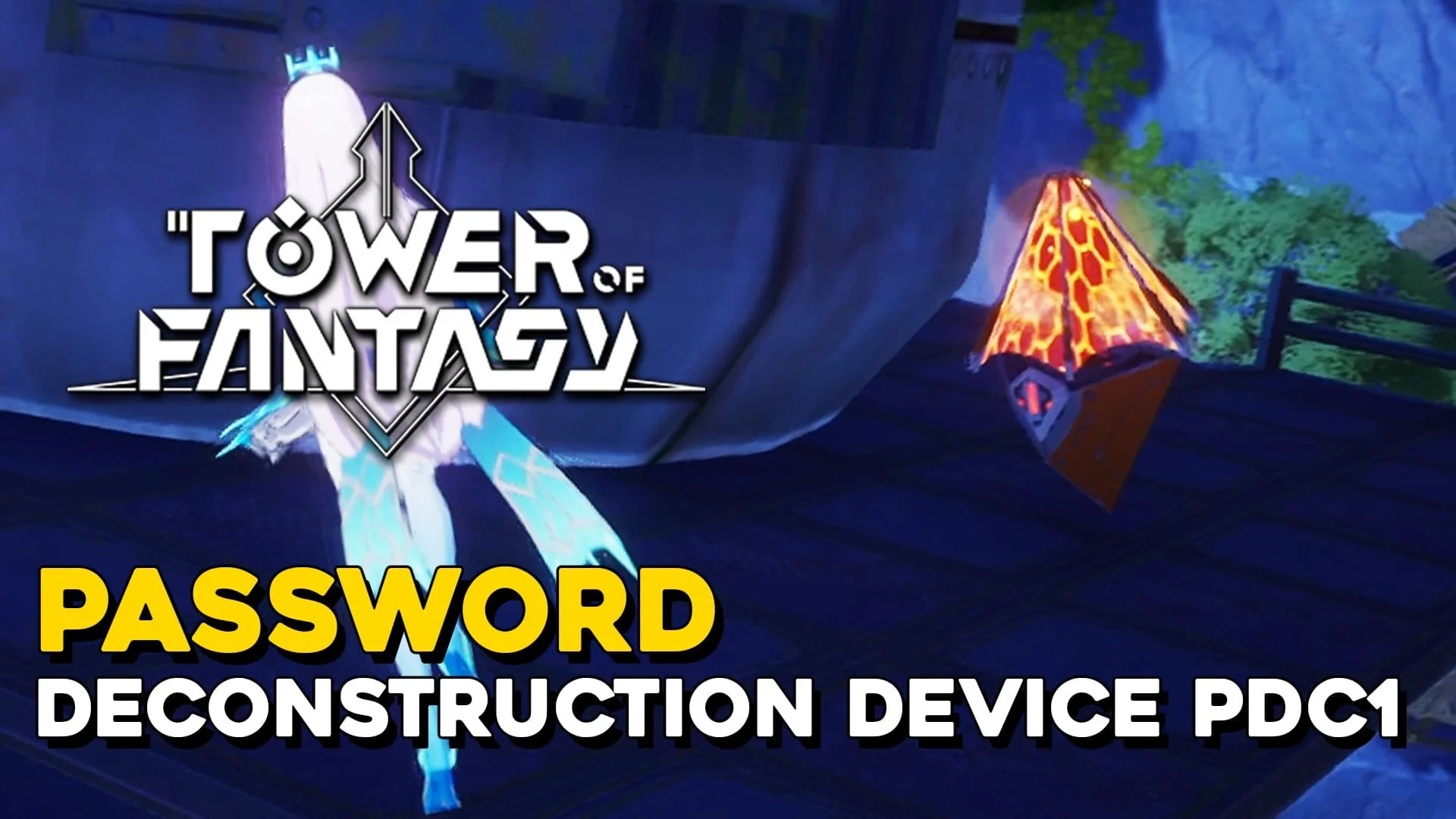 Tower Of Fantasy Deconstruction Device PDC1 Password.jpg