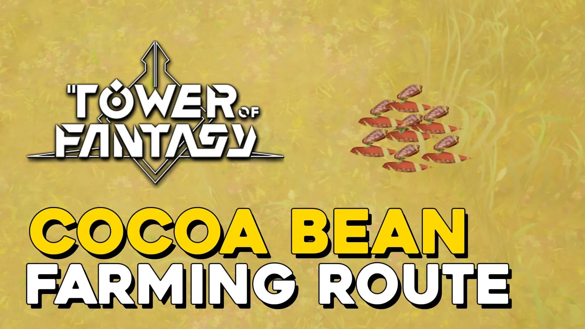 Tower Of Fantasy Cocoa Bean Farming Route (Cocoa Bean Locations).jpg