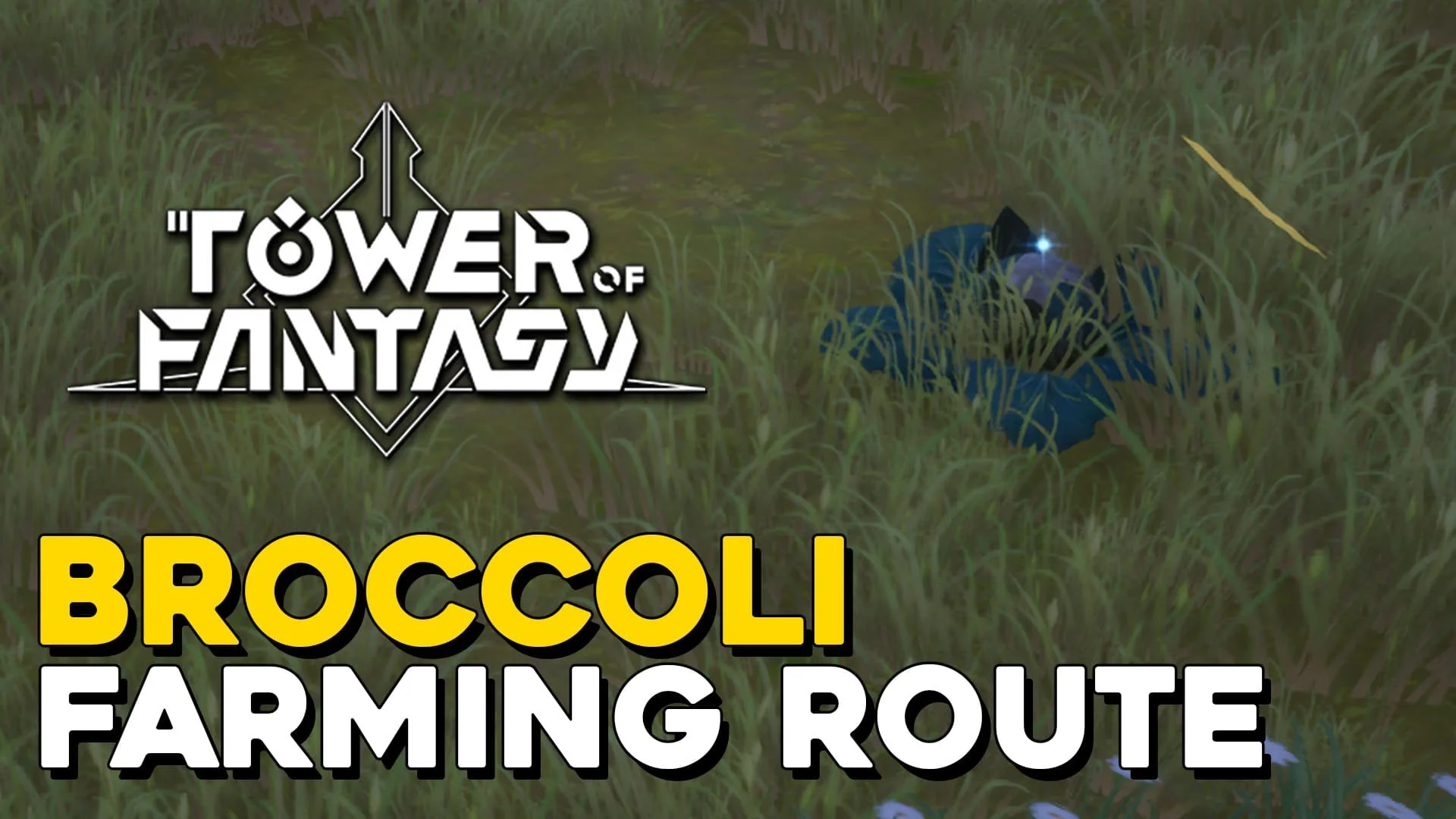 Tower Of Fantasy Broccoli Farming Route (Broccoli Locations).jpg