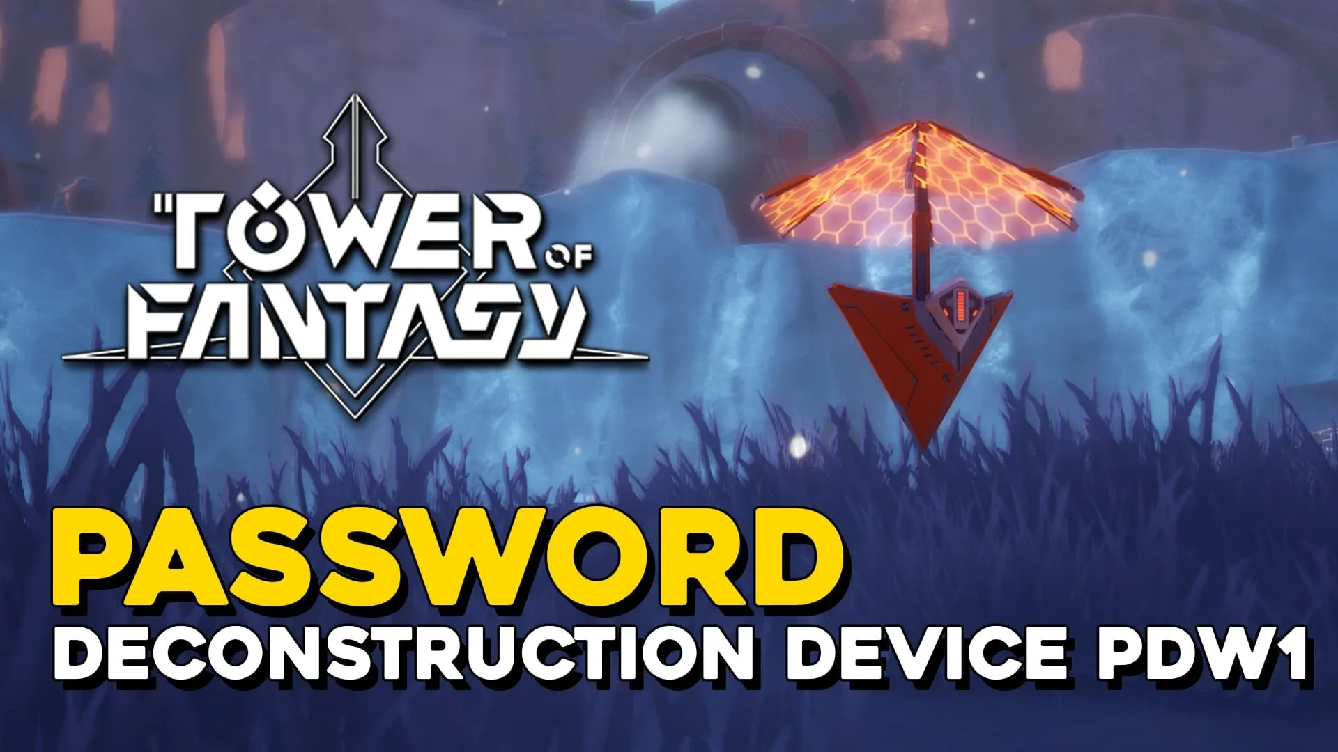 Tower Of Fantasy Deconstruction Device PDW1 Password.jpg