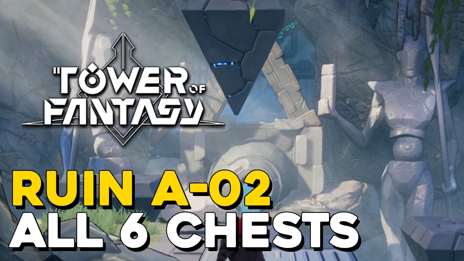 Tower Of Fantasy Ruin A-02 All 6 Chest Locations.jpg