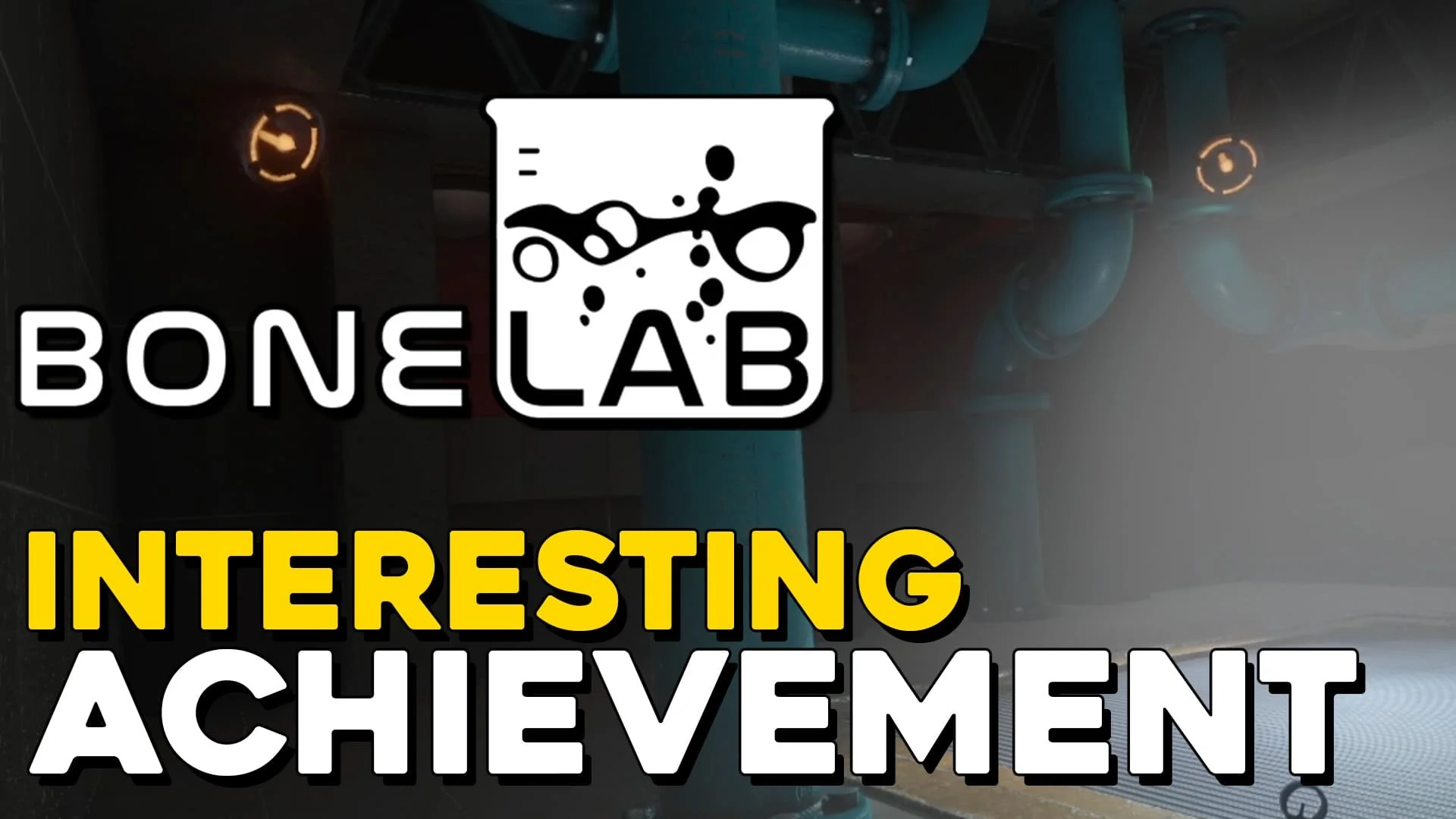 BONELAB Interesting Achievement Guide