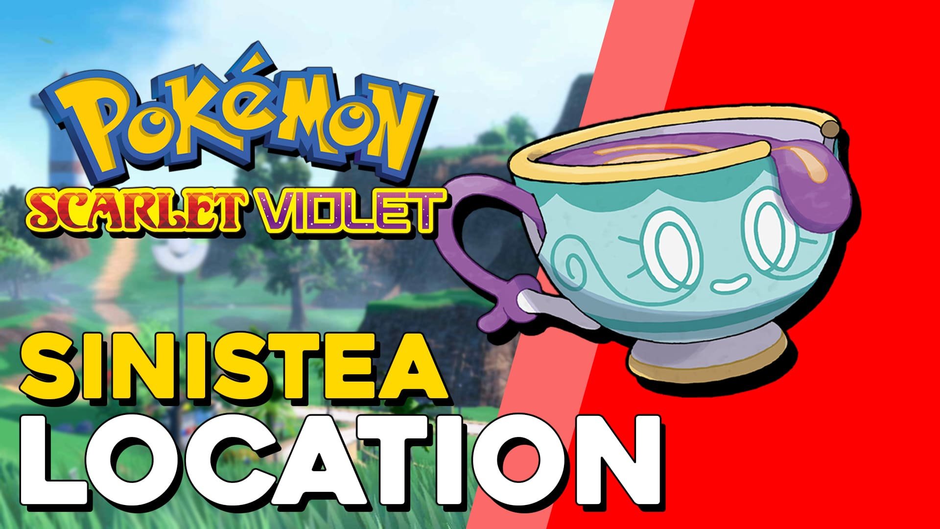 Pokemon Scarlet &amp; Violet Sinistea Location (copia) (copia) (copia) (copia)