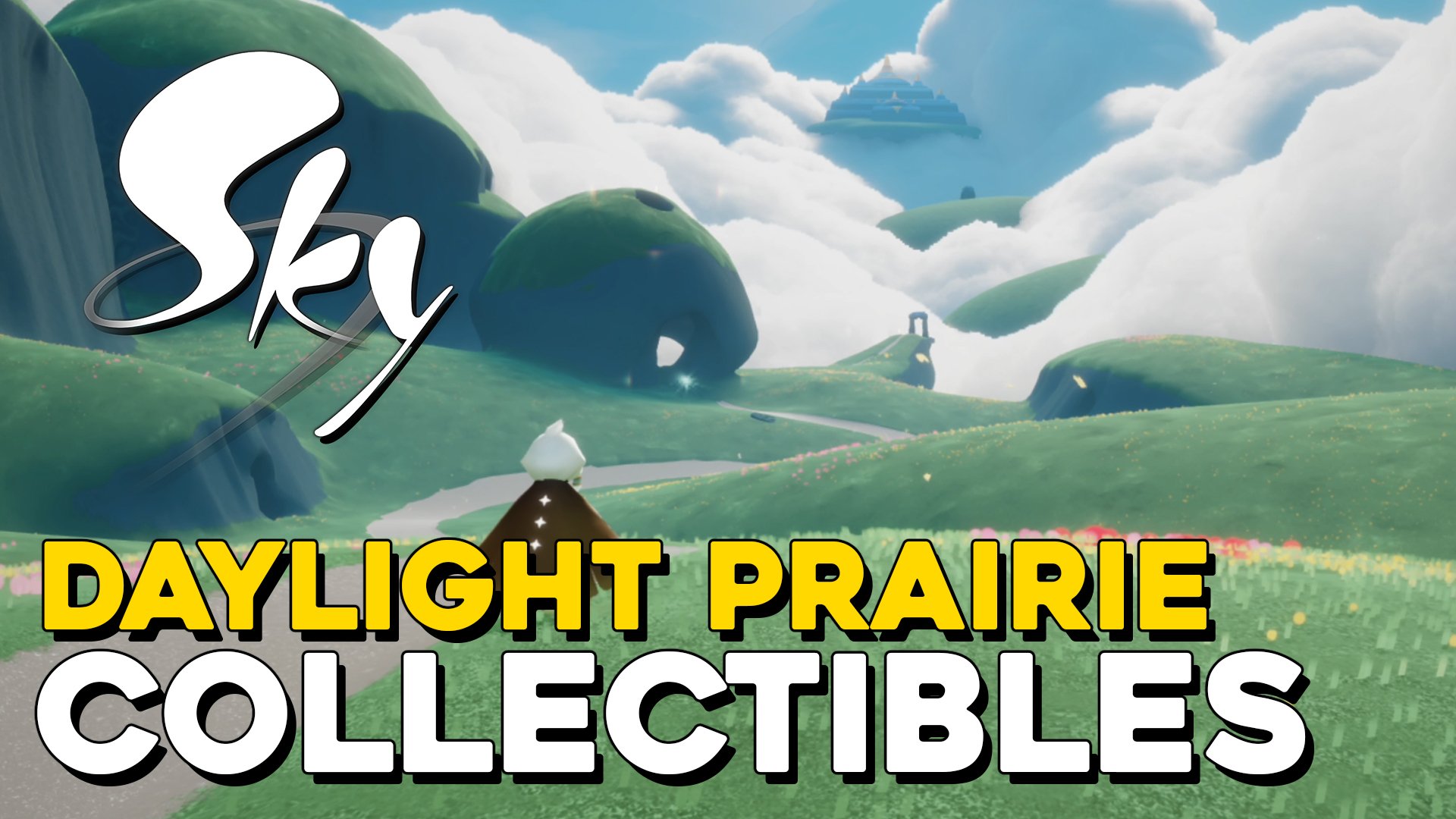 Sky Children Light Daylight Prairie All Collectible Locations 100% Guides
