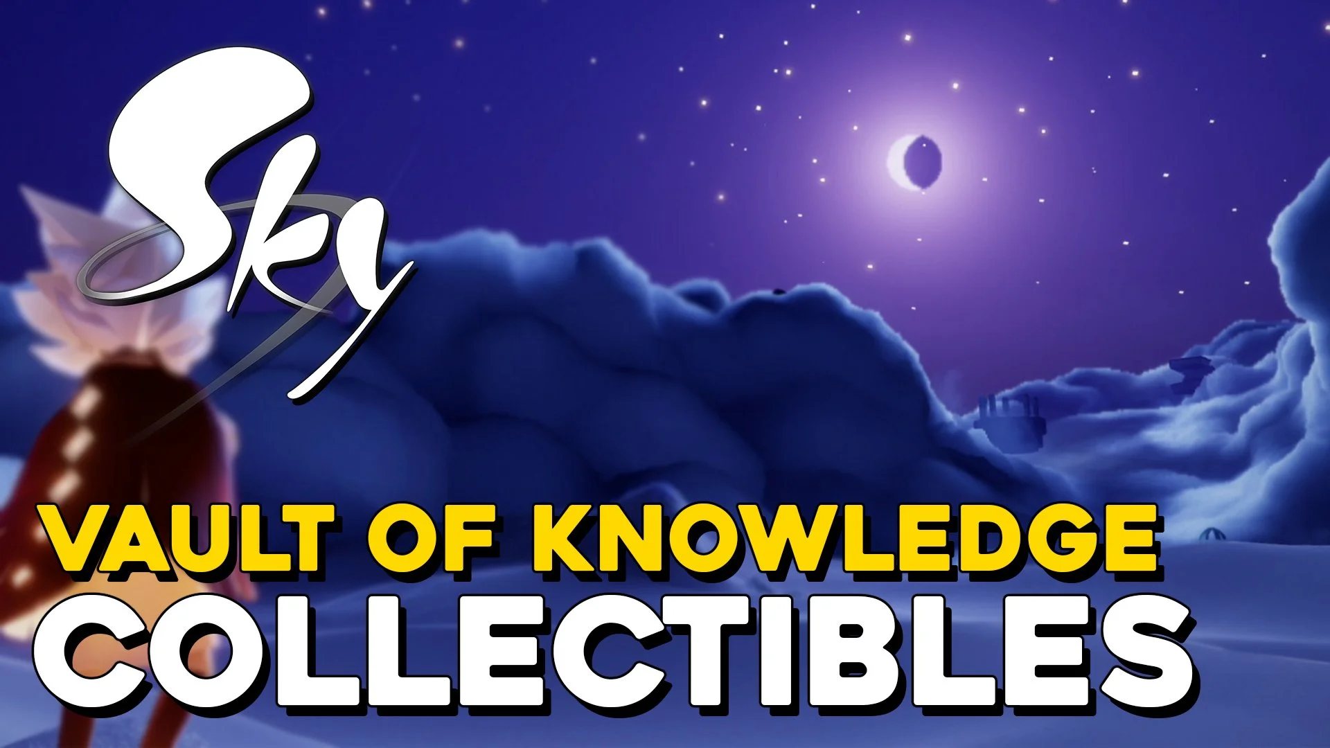 Sky Children Of The Light Vault Of Knowledge All Collectible Locations (All Winged Lights, Spirits & Emotes).jpg