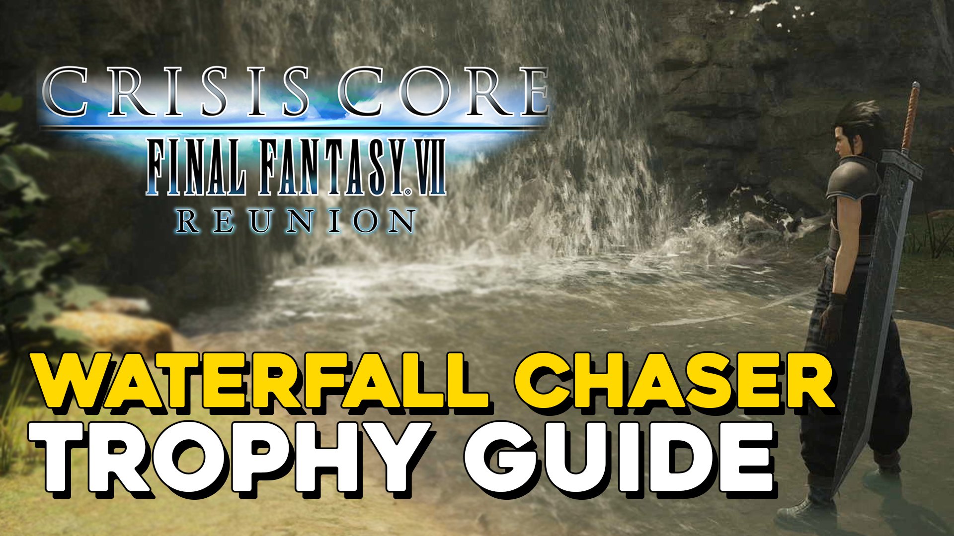 Crisis Core Final Fantasy 7 Reunion Waterfall Chaser Trophy Guide.jpg