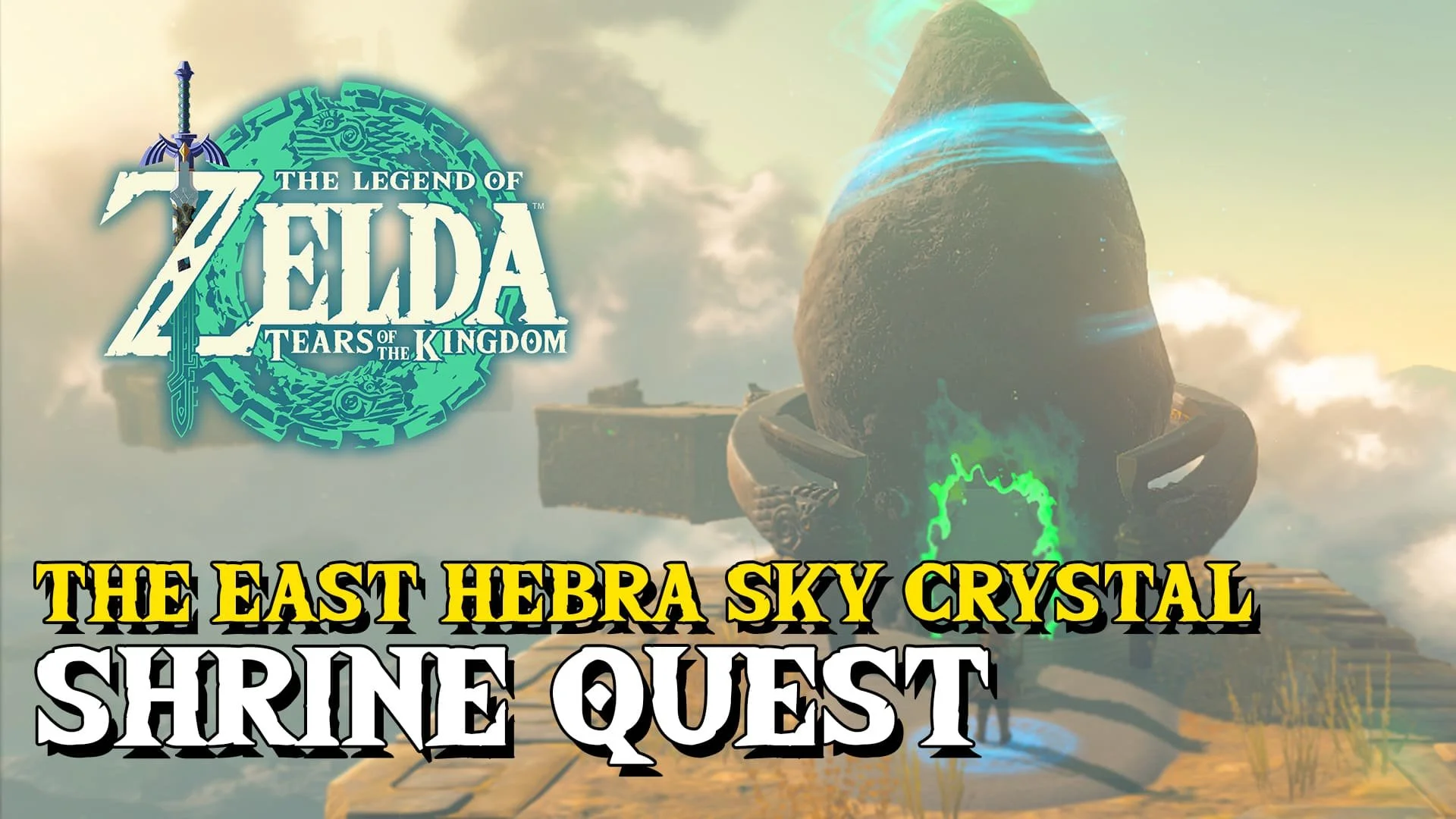Zelda Tears Of The Kingdom The East Hebra Sky Crystal Shrine Quest Guide