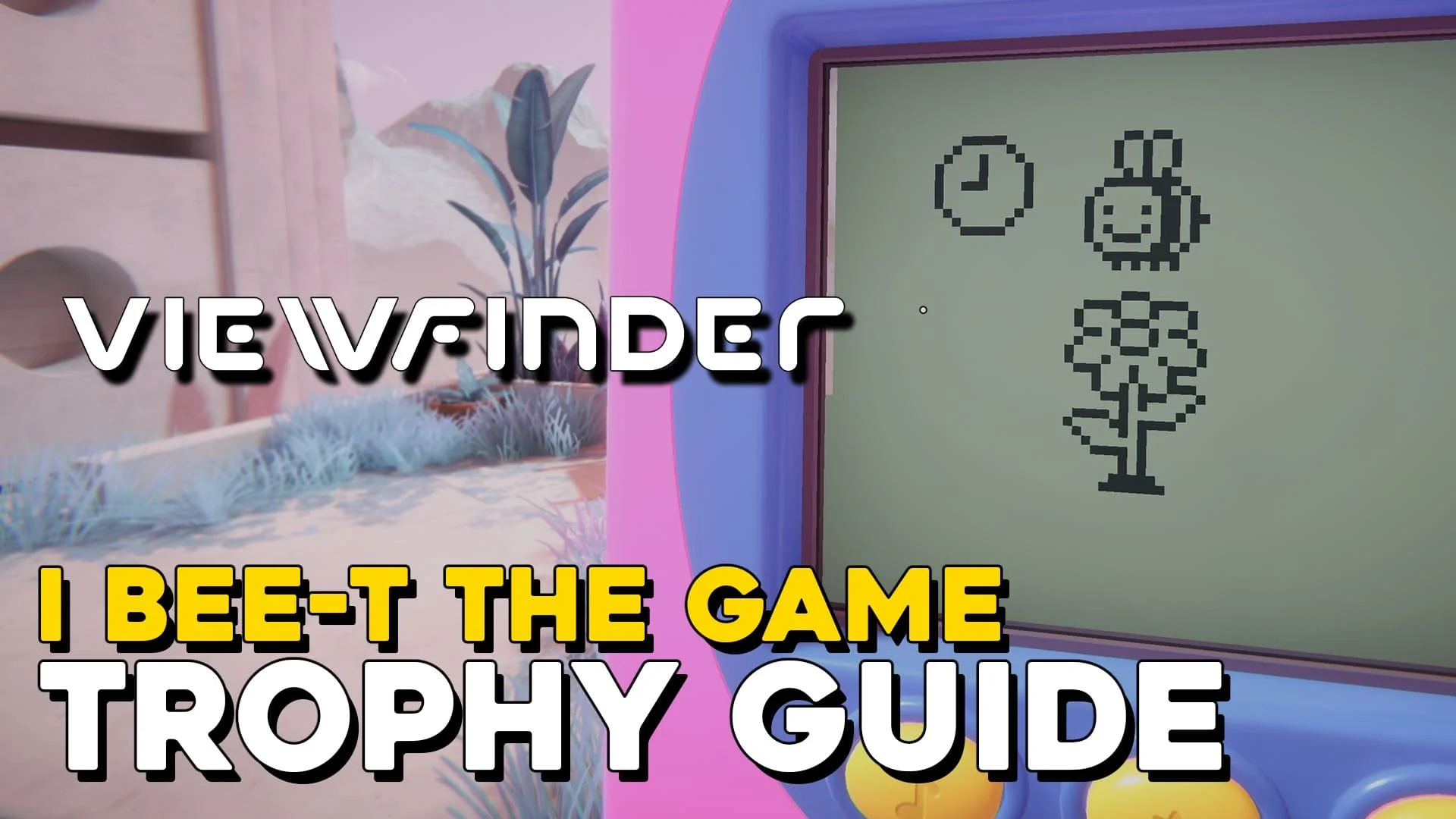 Viewfinder I Bee-T The Game Trophy Guide