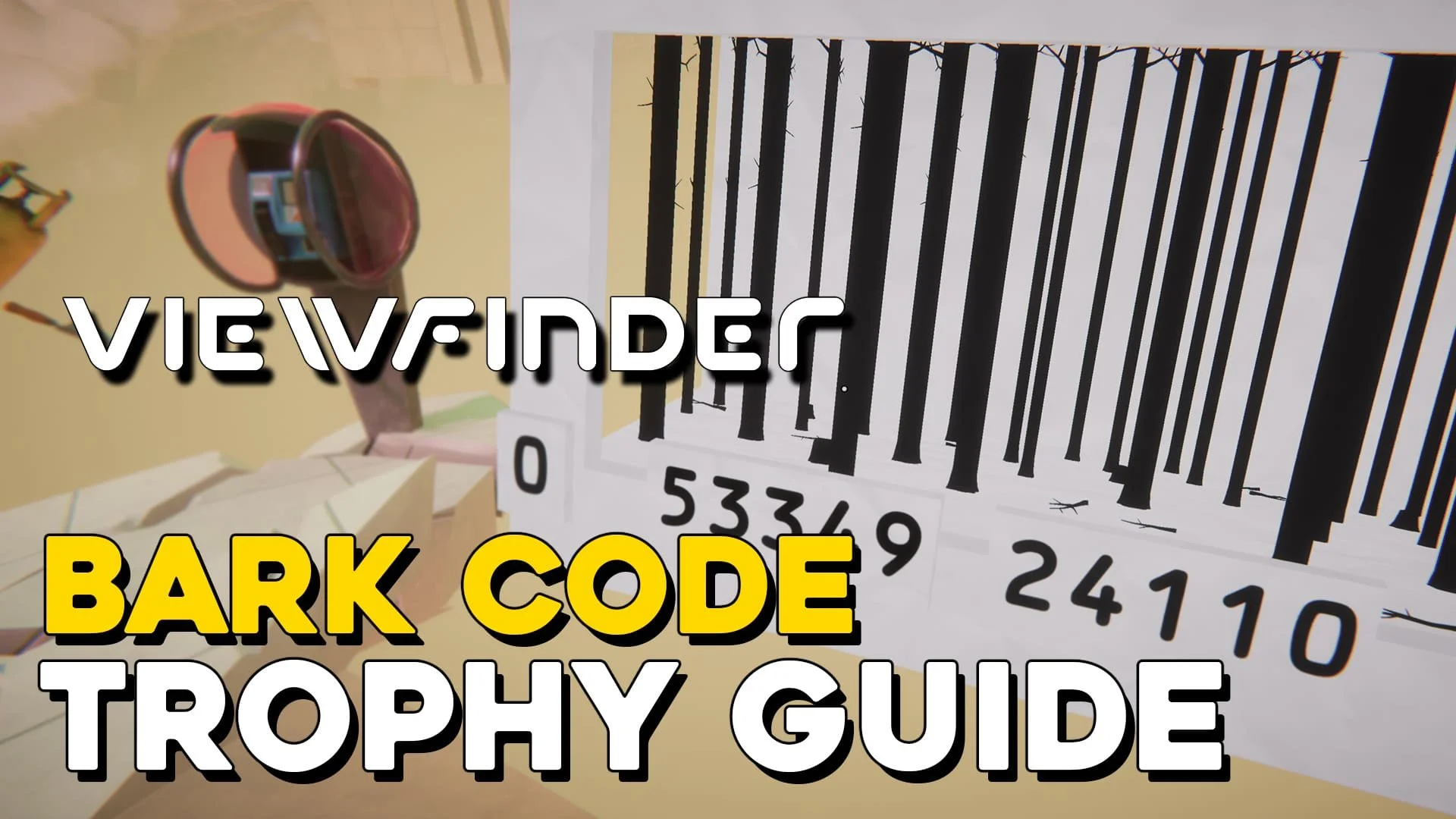 Viewfinder Bark Code Trophy Guide