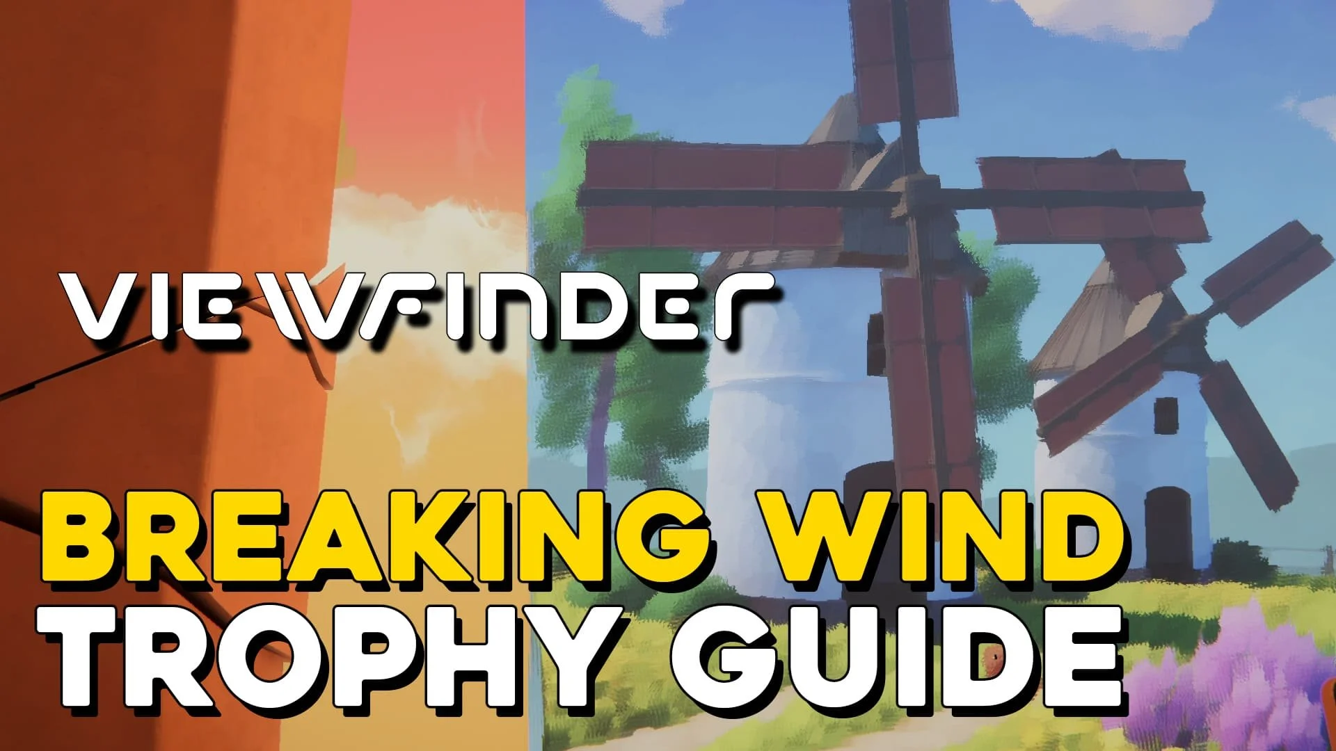 Viewfinder Breaking Wind Trophy Guide