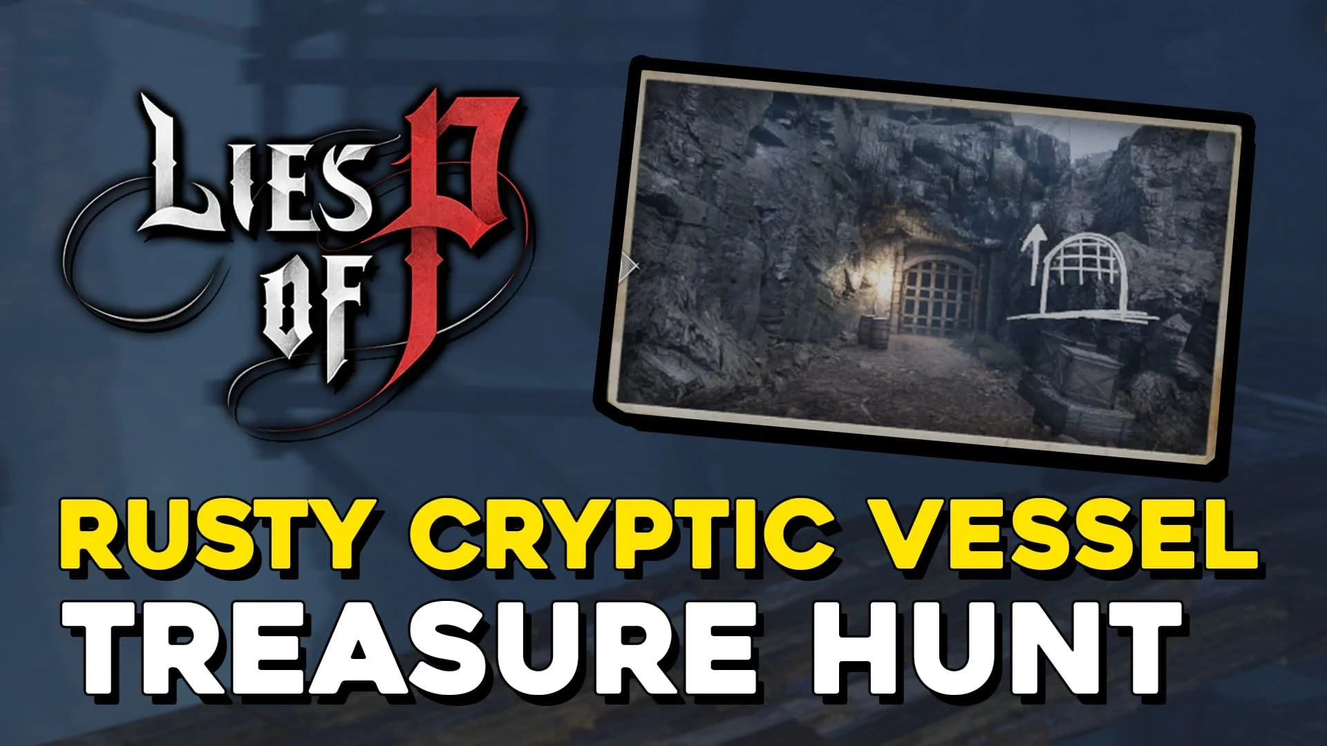 Lies Of P Rusty Cryptic Vessel Solution (Treasure Hunt)