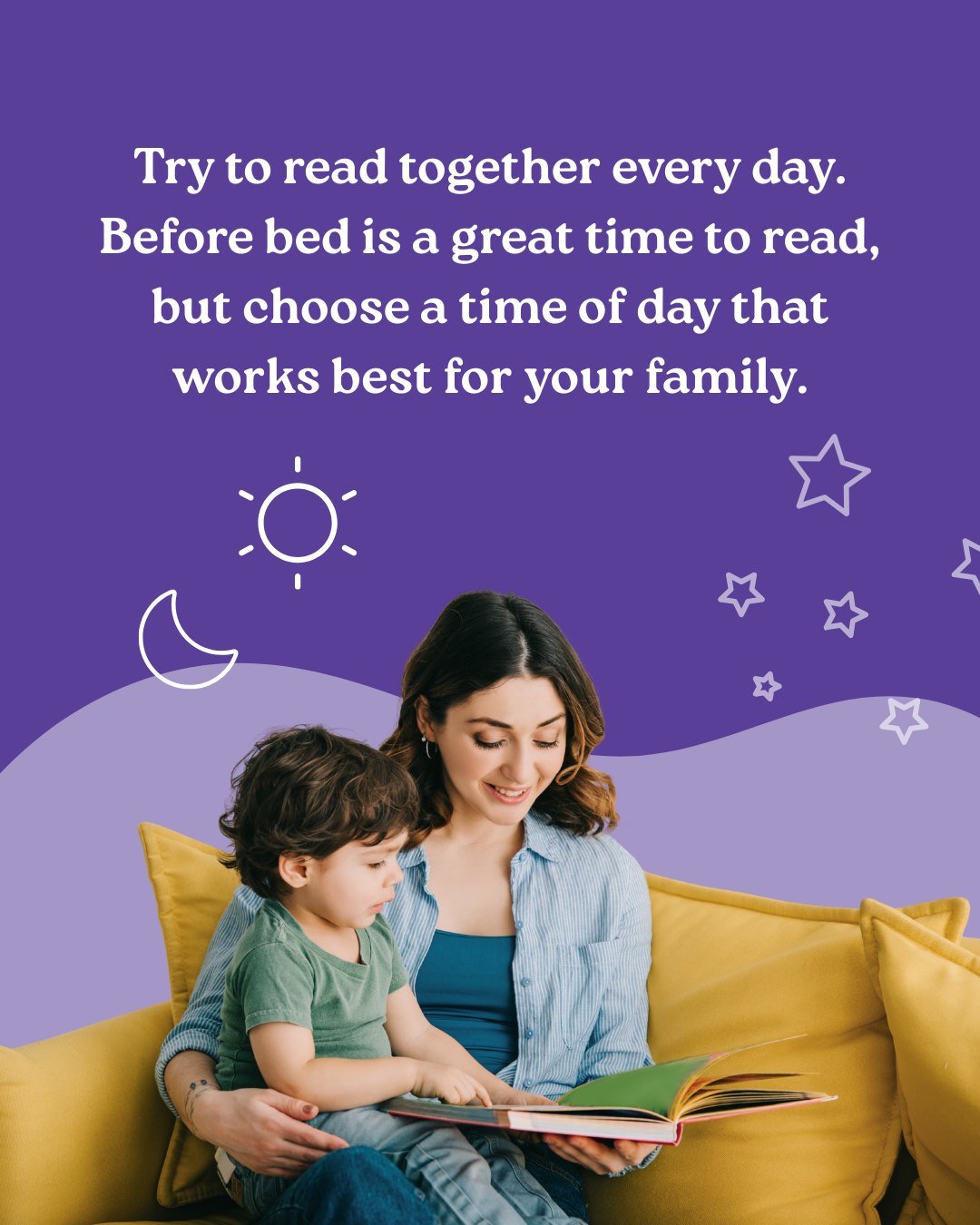 Choose a moment that fits your family&rsquo;s schedule, whether it&rsquo;s in the morning, after naps, or during quiet time. Making reading a regular part of your day helps build strong habits and positive associations with books.