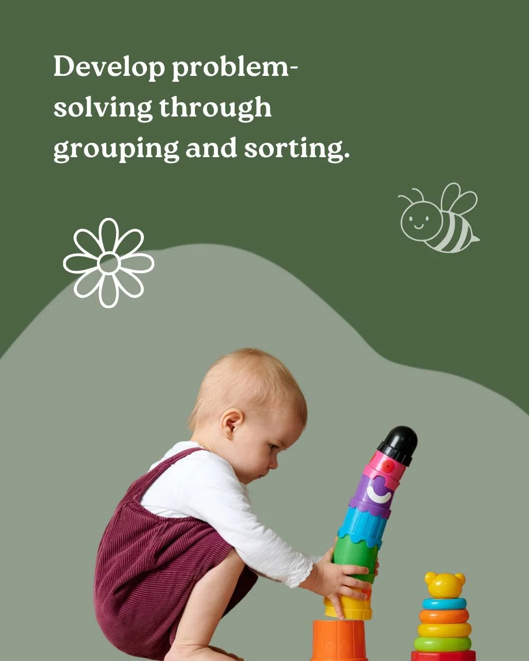 Little minds learn big skills through simple play. Grouping and sorting helps develop problem-solving, pattern recognition and early maths skills.

Tip: Start with everyday items, try sorting toys, socks or even snacks by colour, size or shape to mak