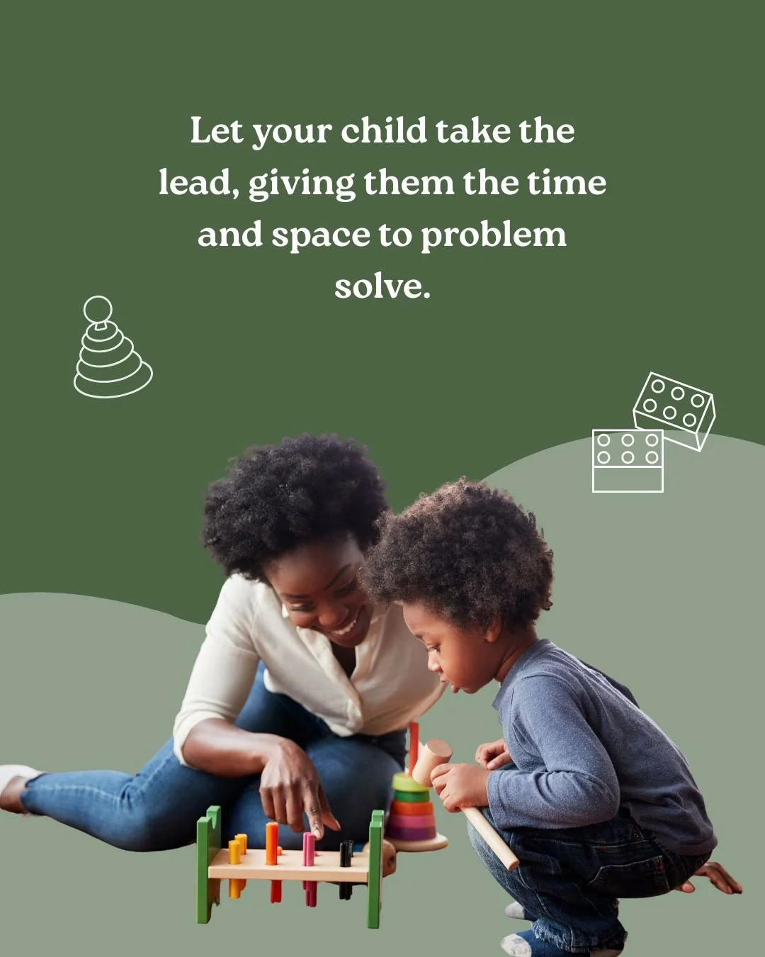 Sometimes the best support for your child is a little space.

Let your child take the lead so they can build confidence and problem-solving skills at their own pace.

Tip: Try asking, &ldquo;What do you think we could do next?&rdquo; instead of jumpi