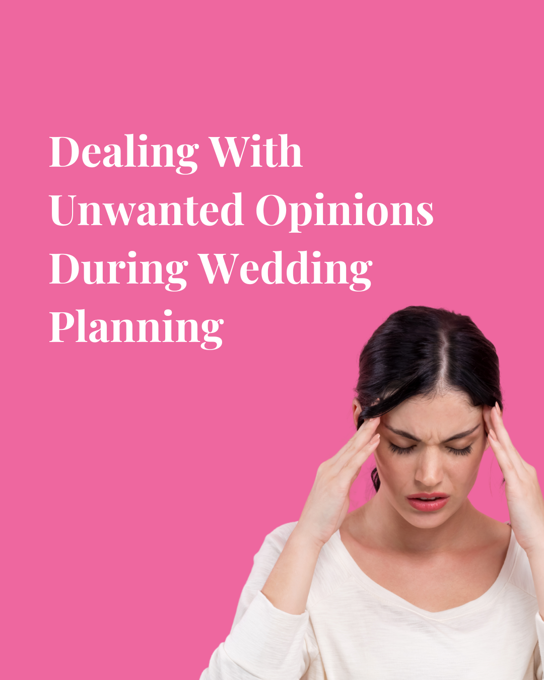 Dealing With Unwanted Opinions During Wedding Planning