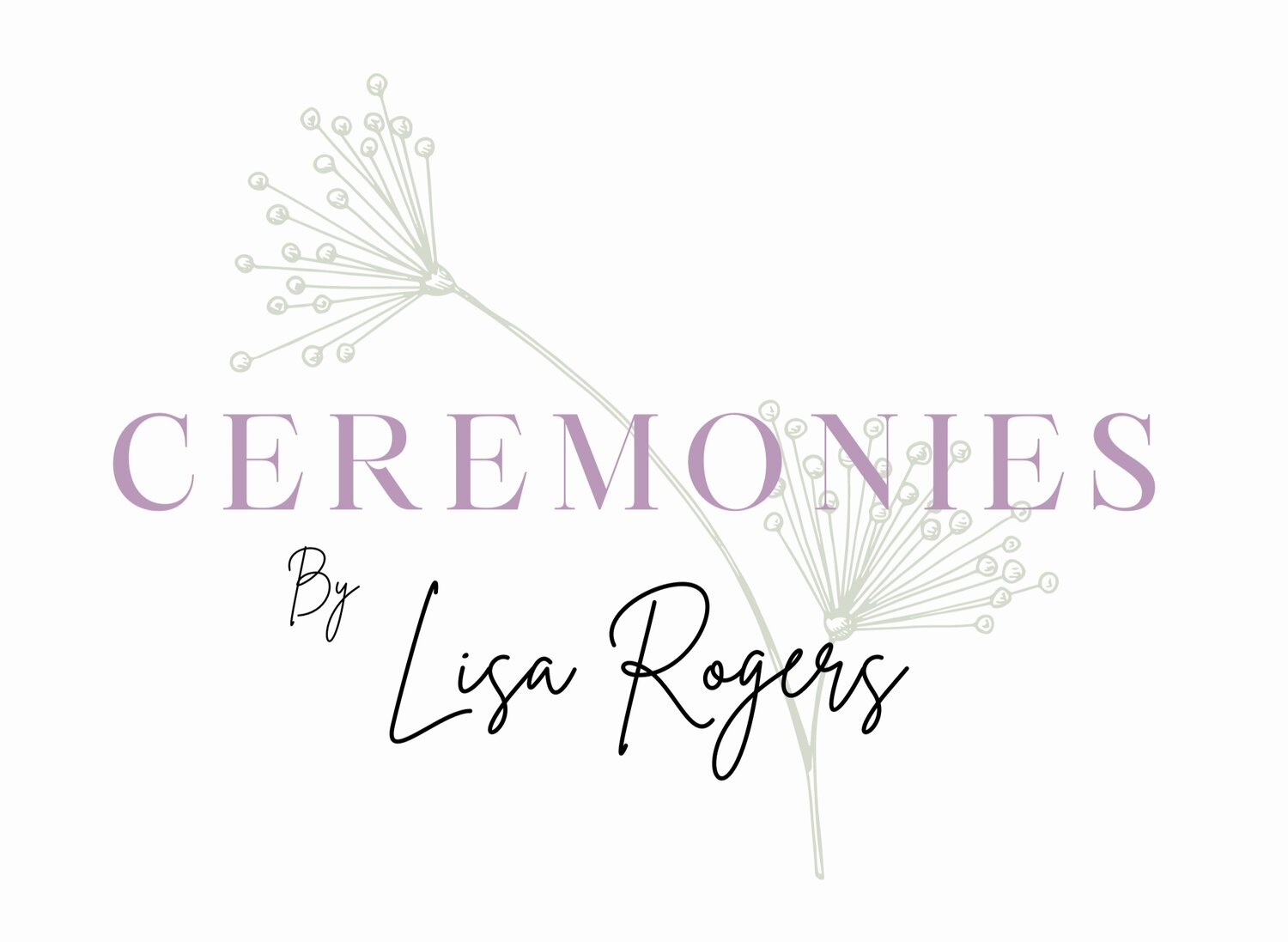 Ceremonies by Lisa Rogers