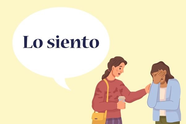 ¡Lo Siento! and 25 More Ways to Say “Sorry” in Spanish