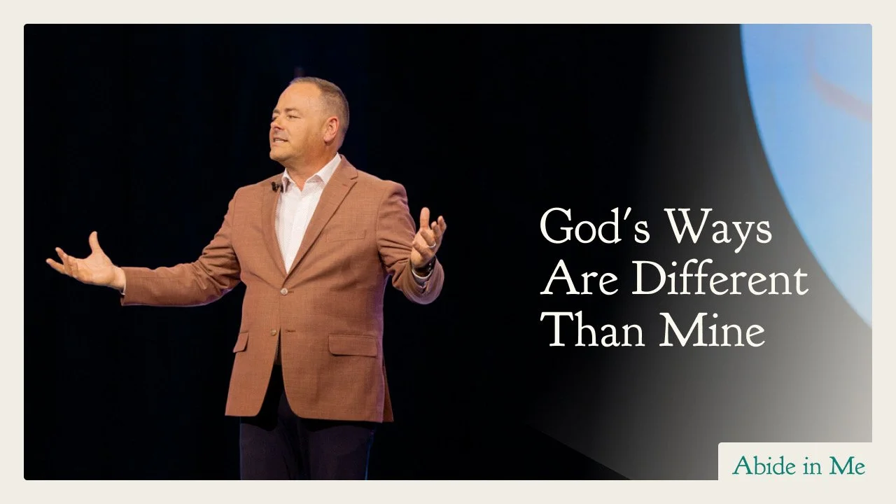 God's Ways are Different than Mine
