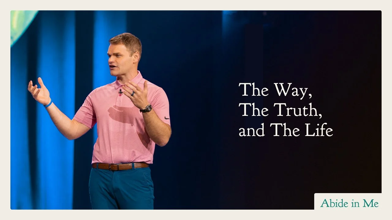 The Way, The Truth, &amp; The Life