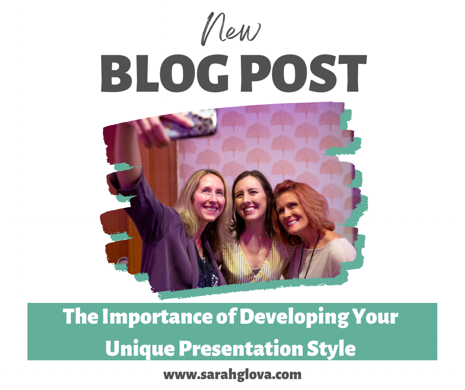 The Importance of Developing Your Unique Presentation Style
