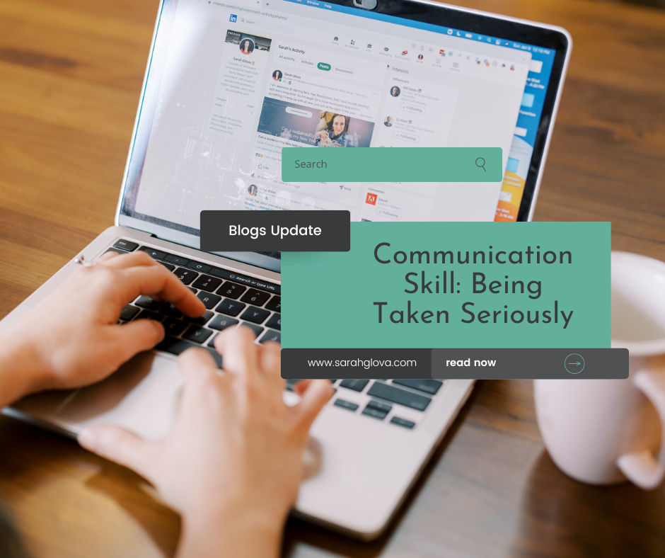 Communication Skill: Being Taken Seriously