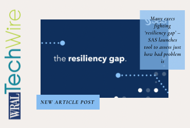 Many execs fighting ‘resiliency gap’ – SAS launches tool to assess just how bad problem is