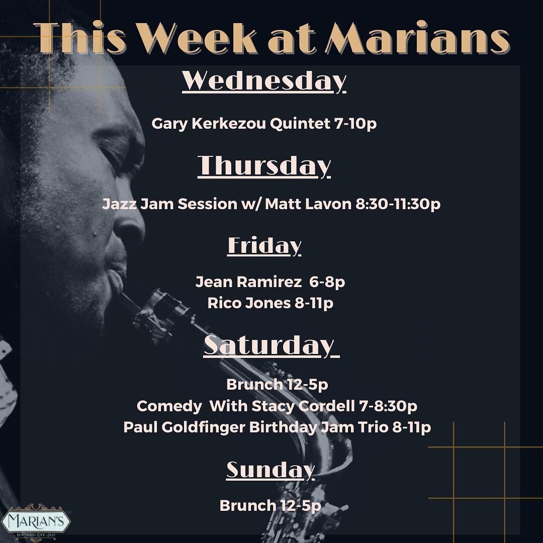 This week at Marians! We have @garykerkezoudrums quintet kicking off Wednesday, followed by our weekly Jazz Jam session hosted by @mattlavo on Thursday. Friday we have @jean0915 making her Marians debut, followed by @ricojonesmusic ! Saturday we have