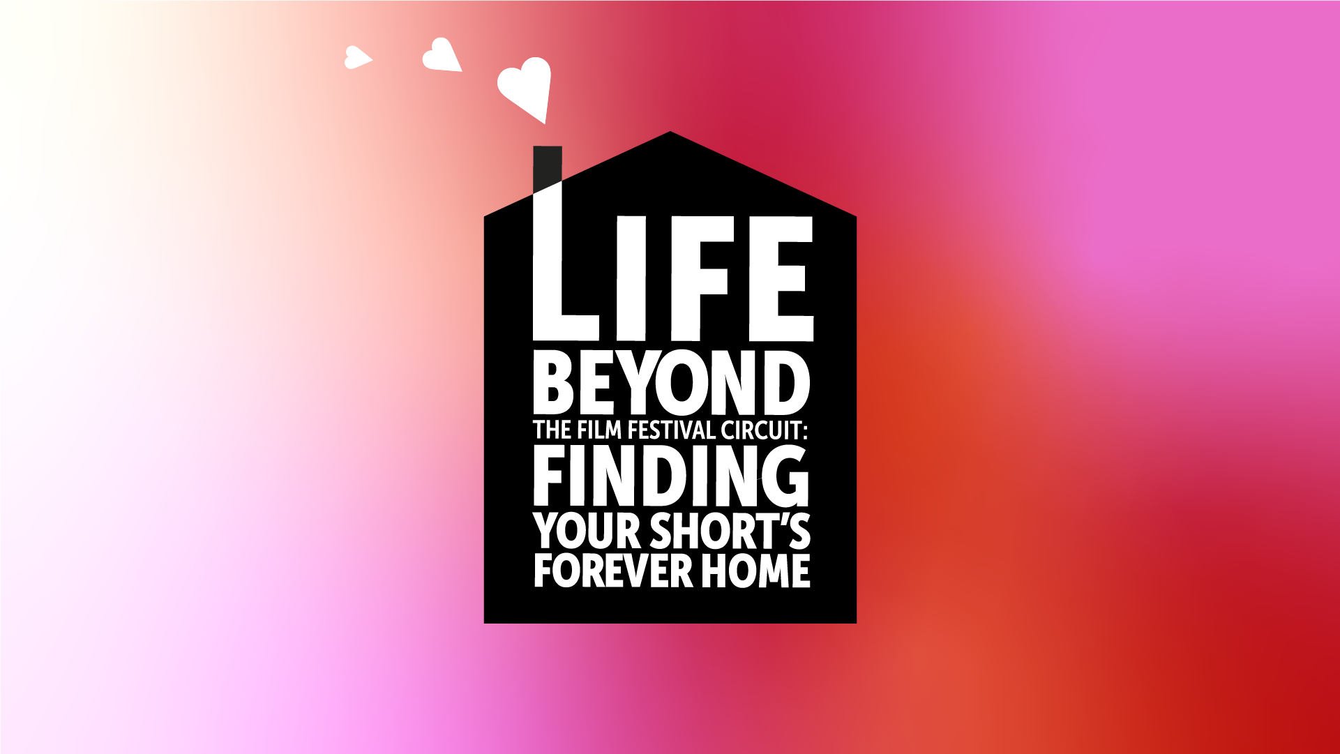 Life beyond the film festival circuit: Finding your short’s forever home