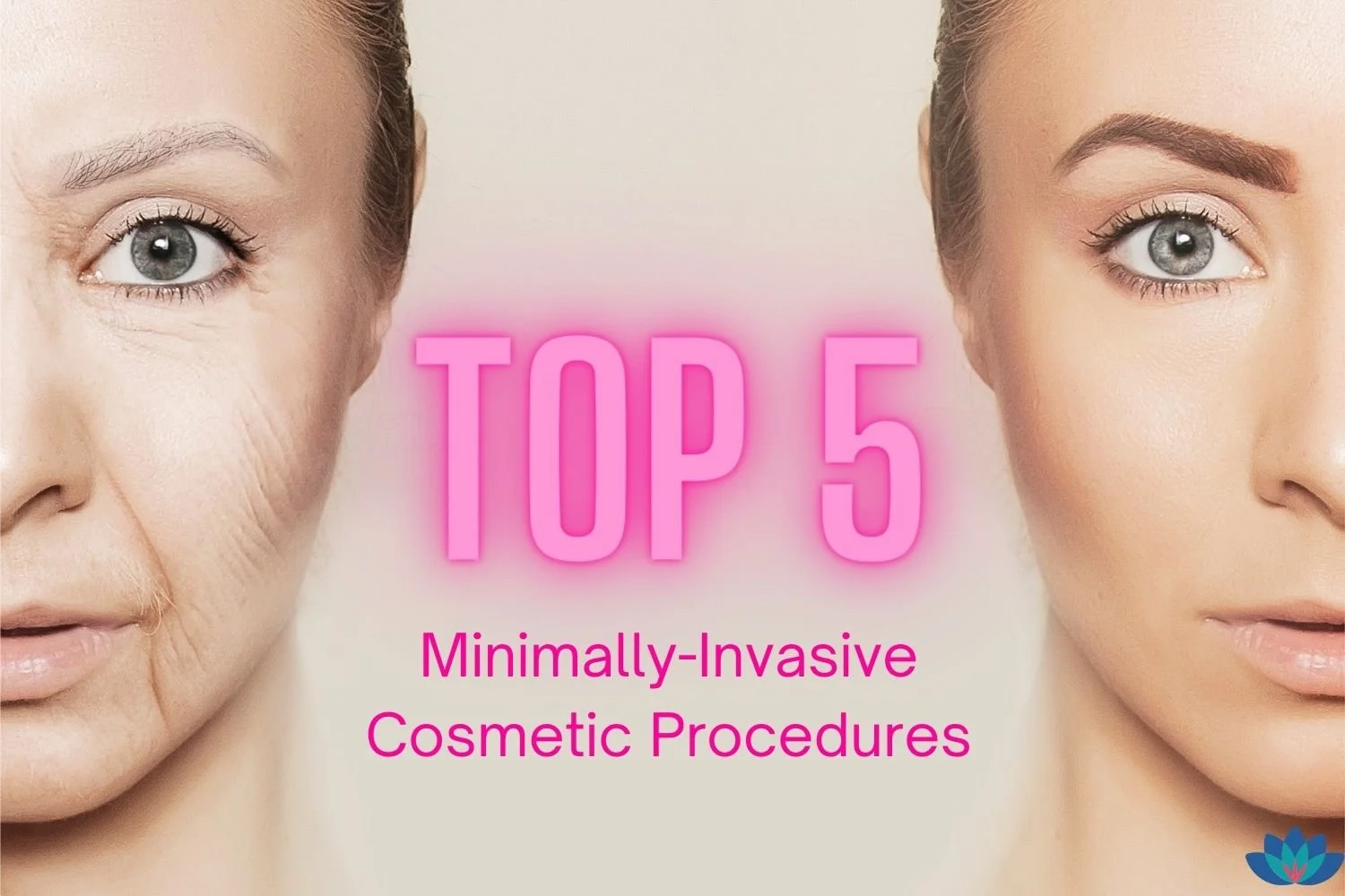 The Top 5 Minimally-Invasive Cosmetic Procedures