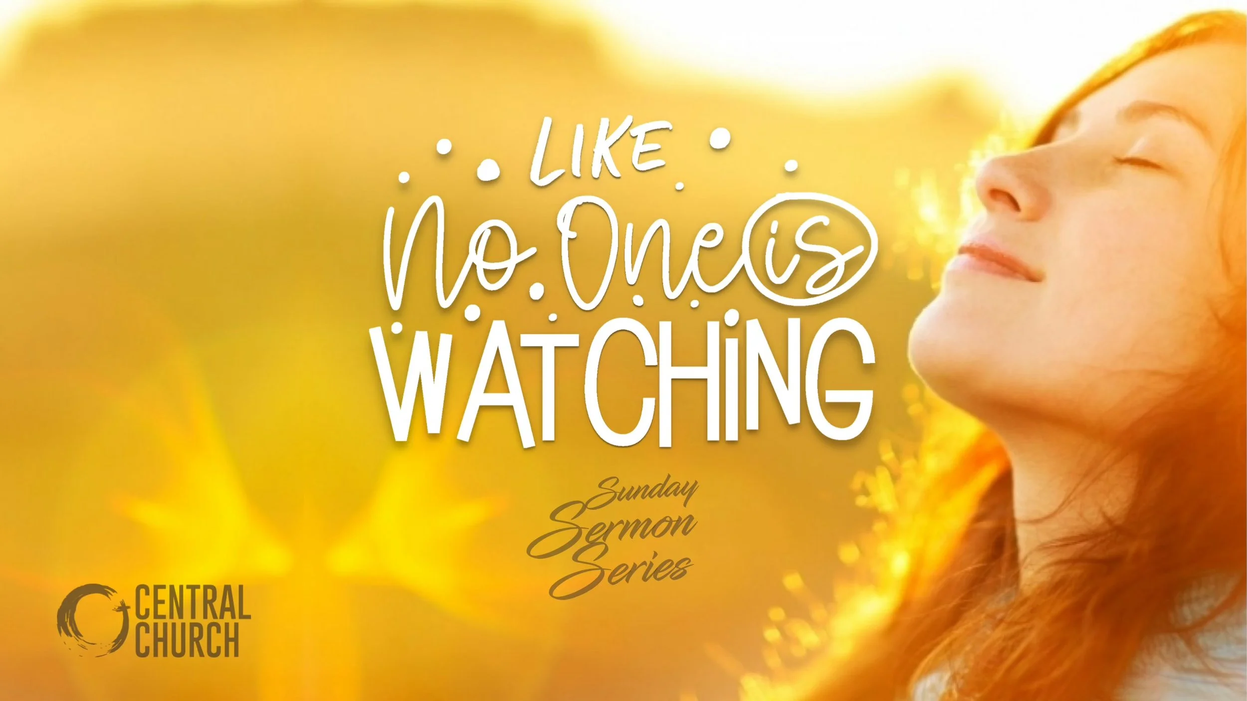 Like No One Is Watching