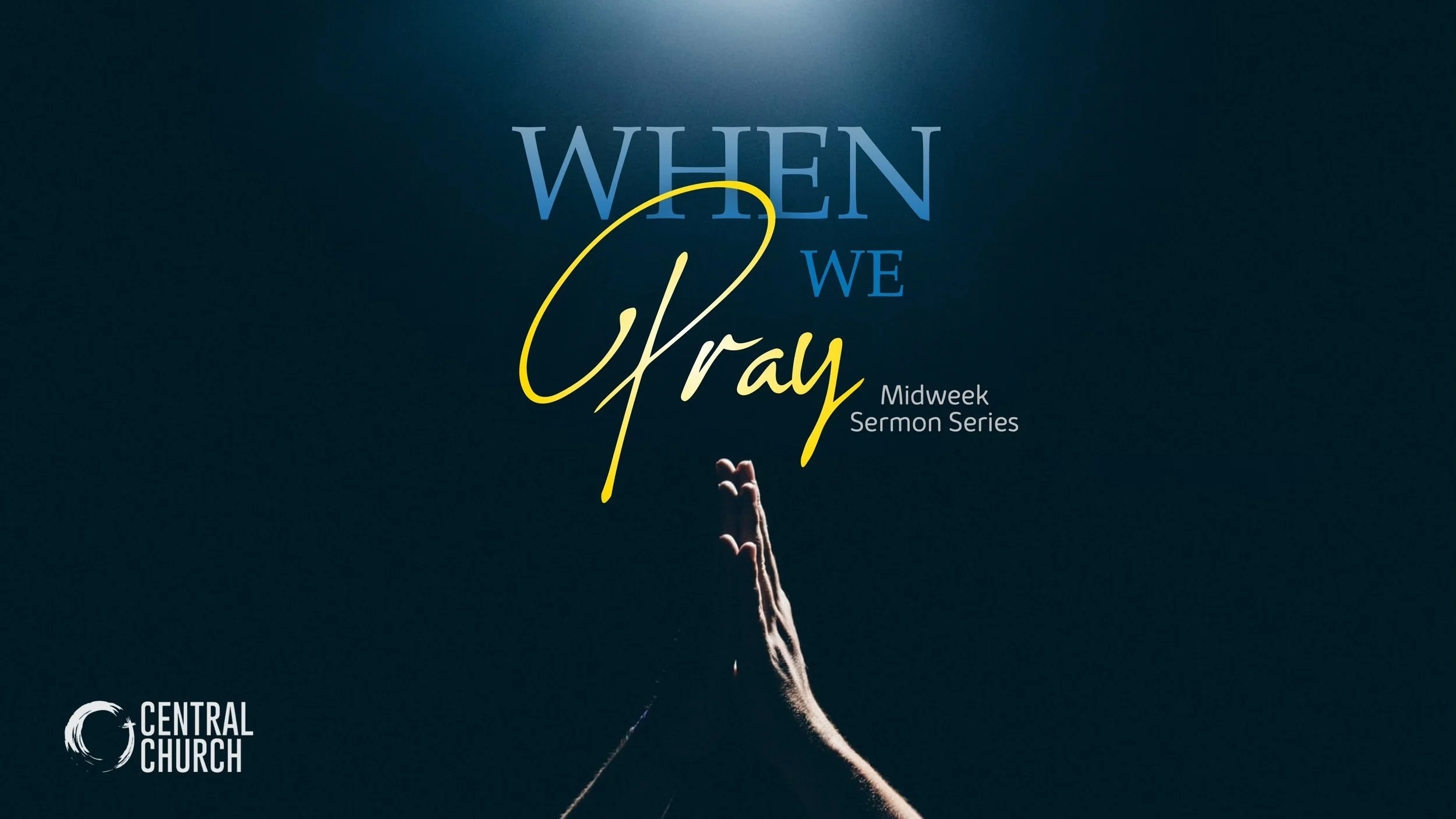 When We Pray