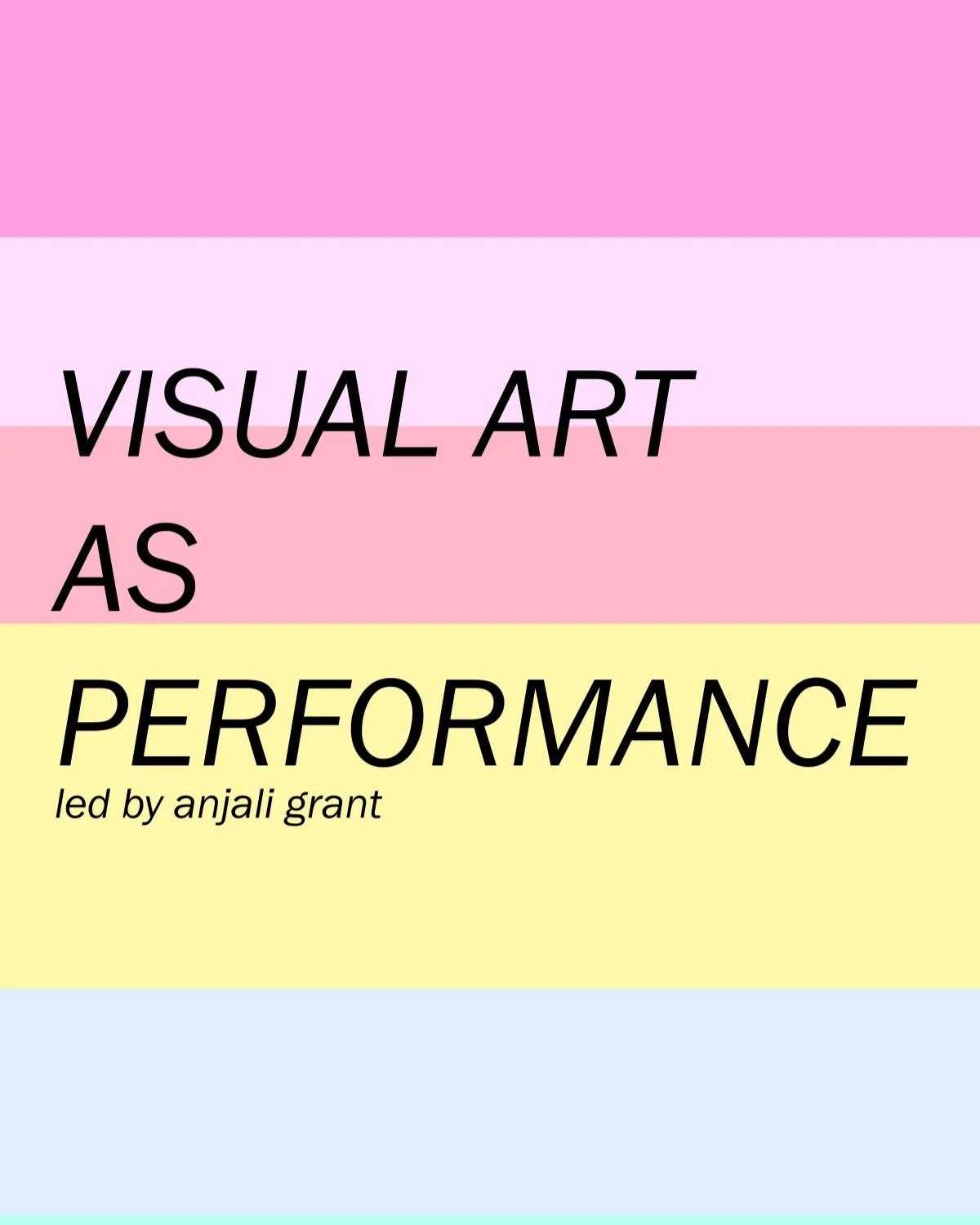 Visual Art as Performance