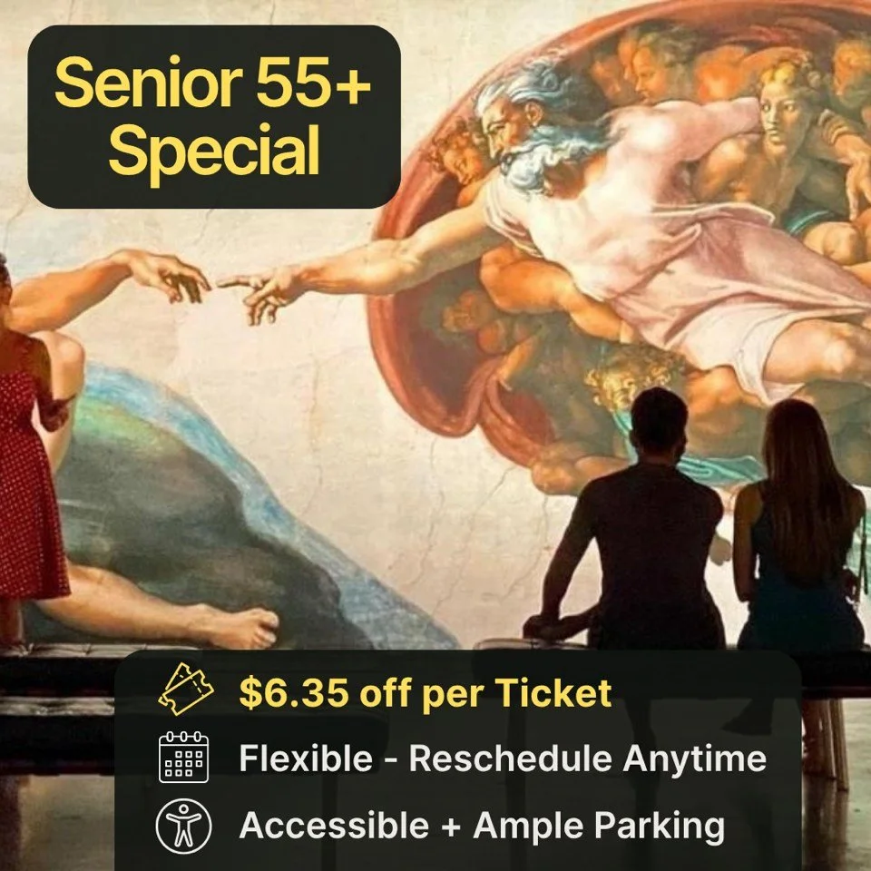 Senior Weekday Special for the @chapelsistine at Warwick Mall!

Age 55+ save $6.35 per ticket on an unforgettable art experience!
Now $24.65 (was $31) &bull; Rated 4.8/5 by 3M+ visitors

Discover Michelangelo's legendary Sistine Chapel frescoes in a 