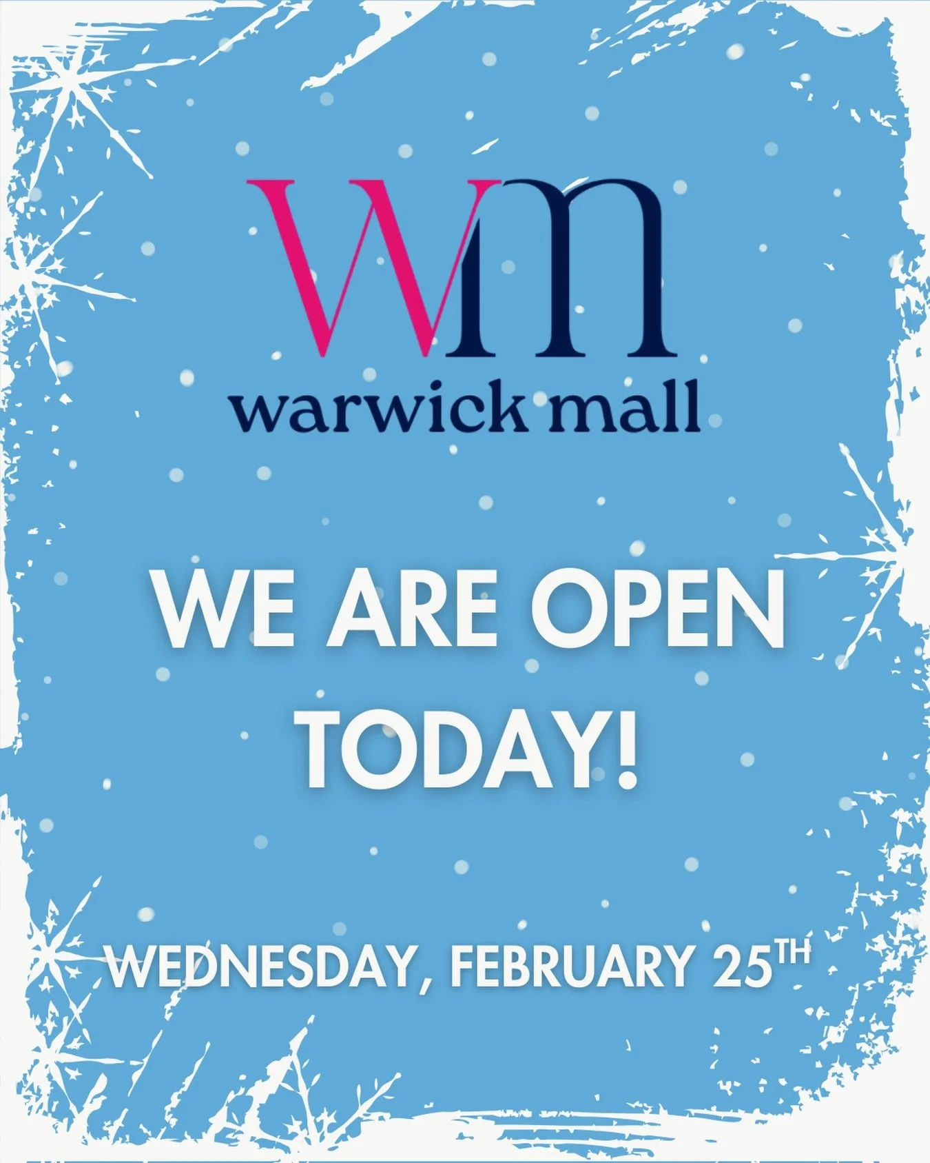 Warwick Mall is opening at our regular opening time today, at 10am.

Stay safe! ❄️
