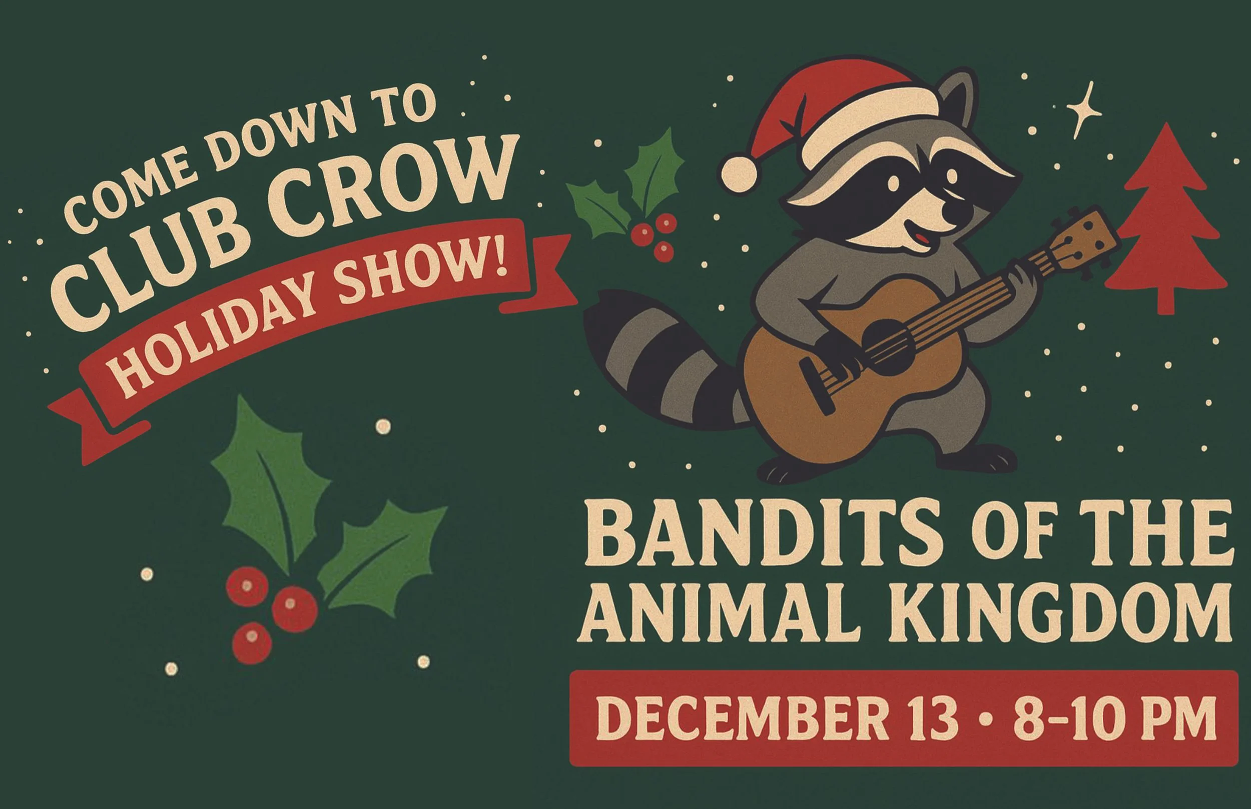 Holiday Show with Bandits of the Animal Kingdom