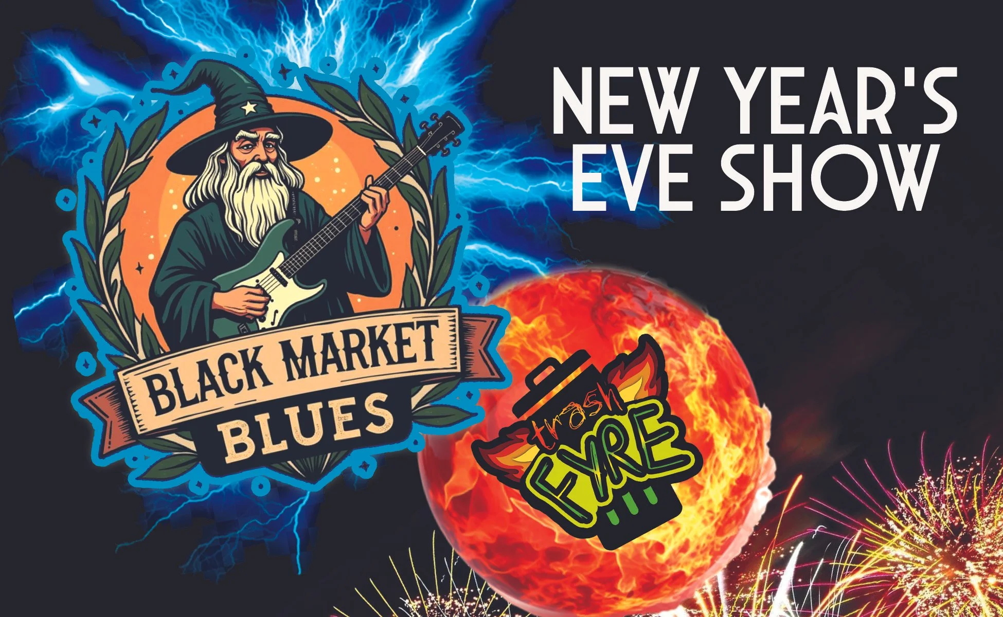 New Year's Eve with Black Market Blues Band and Trash Fyre!