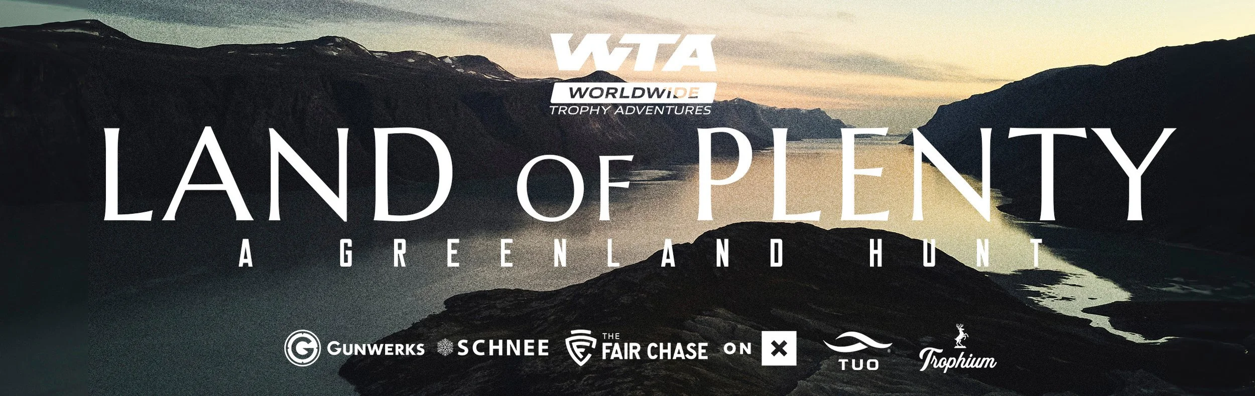 Land of Plenty: A Greenland Hunt, a Worldwide Trophy Adventures film with Gunwerks, Schnee's, The Fair Chase, onX, TUO and Trophium