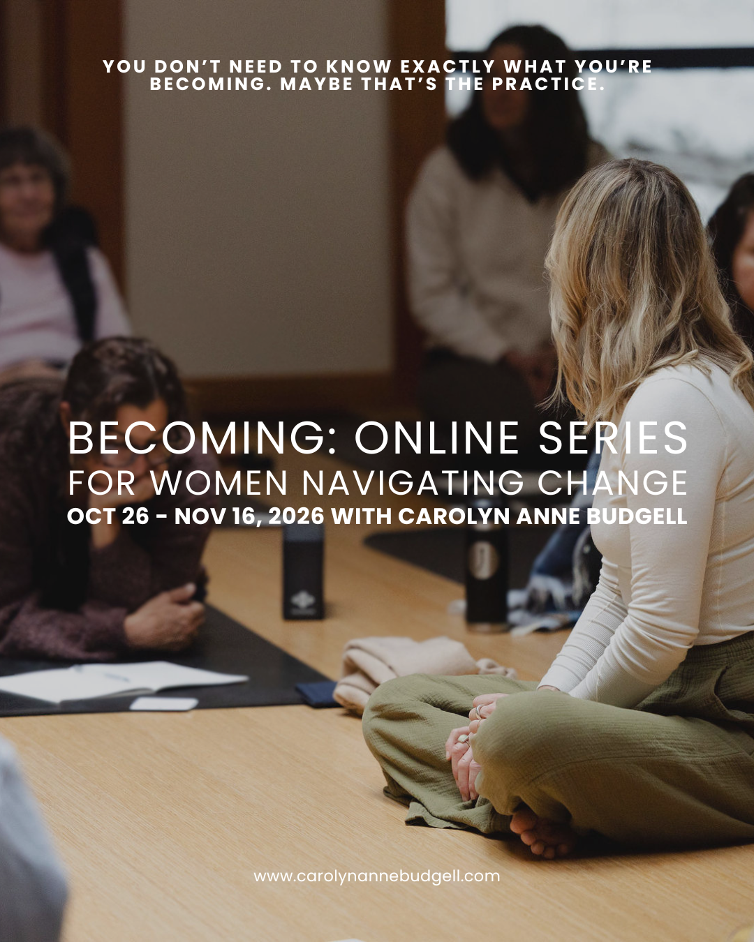 Becoming: Online Series for Women Navigating Change | Oct 26 - Nov 16, 2026