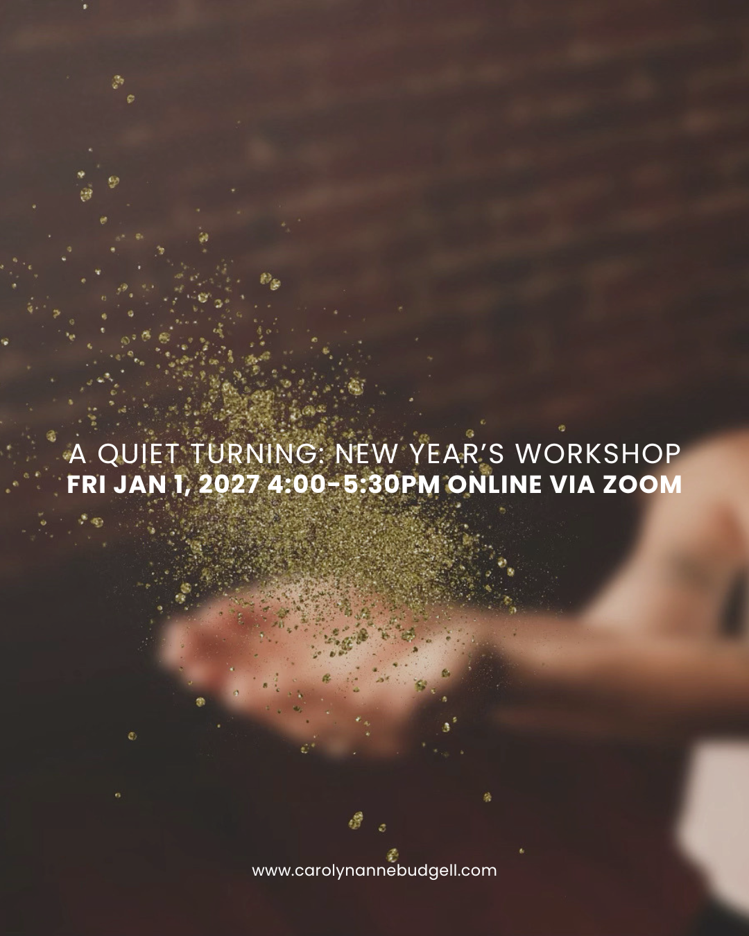 A Quiet Turning: New Year's Workshop | Jan 1, 2027