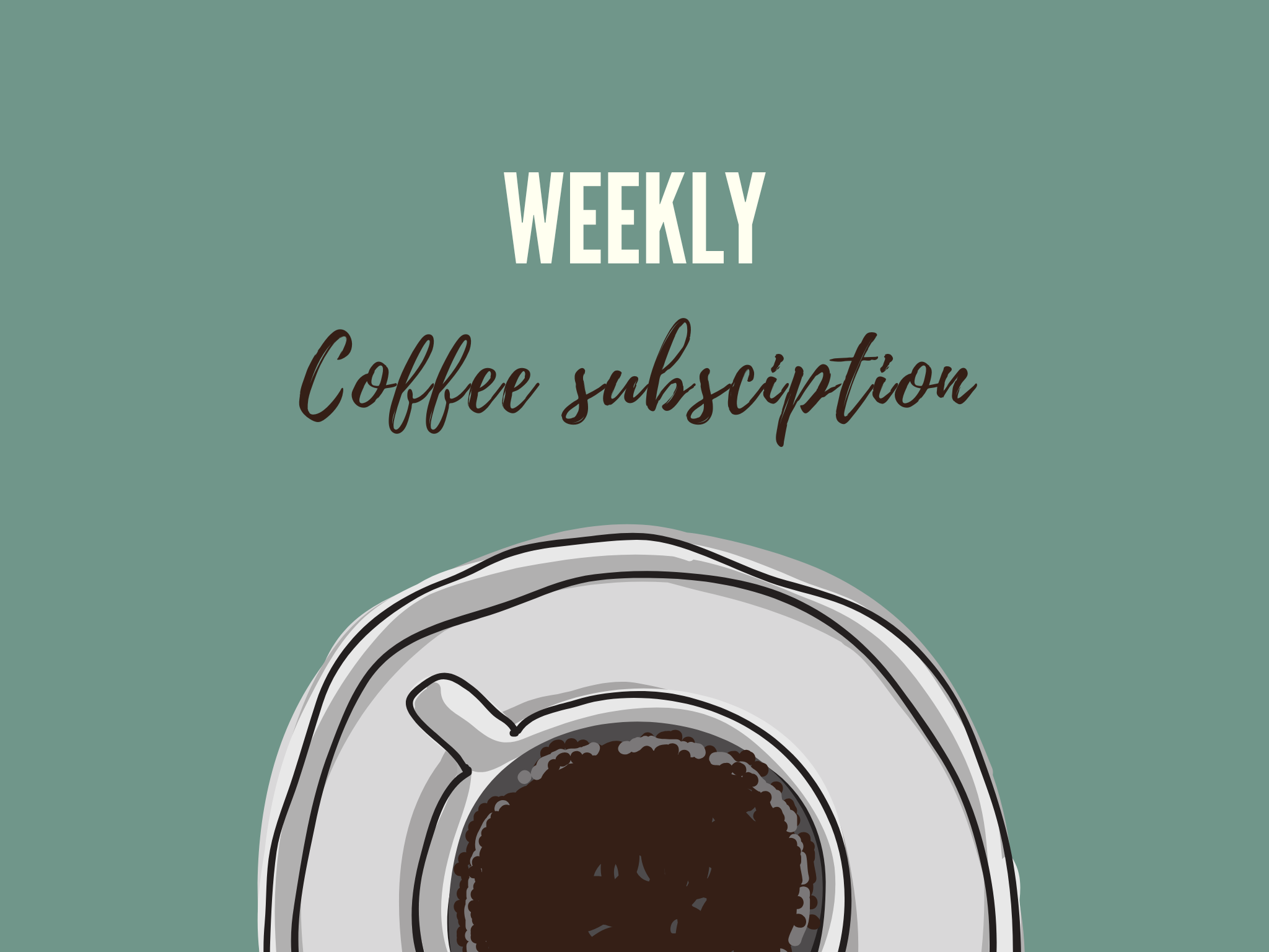 Weekly Coffee Subscription.png