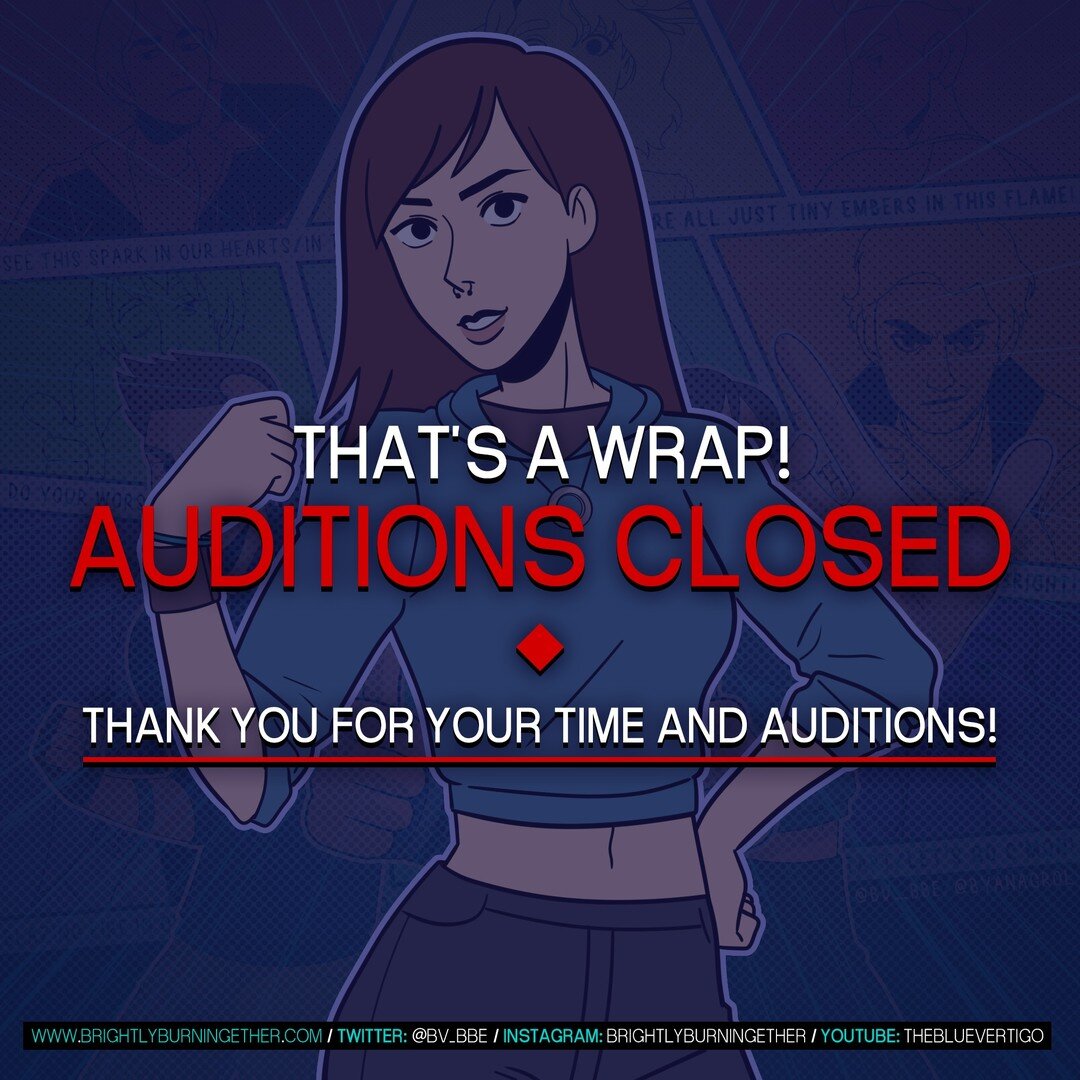 AUDITIONS ARE NOW CLOSED! Thank you so much everybody for auditioning! You all totally blew our expectations out of orbit in both quality and turnout! We'll be making our decision by the end of the month, you all rock! 🔥