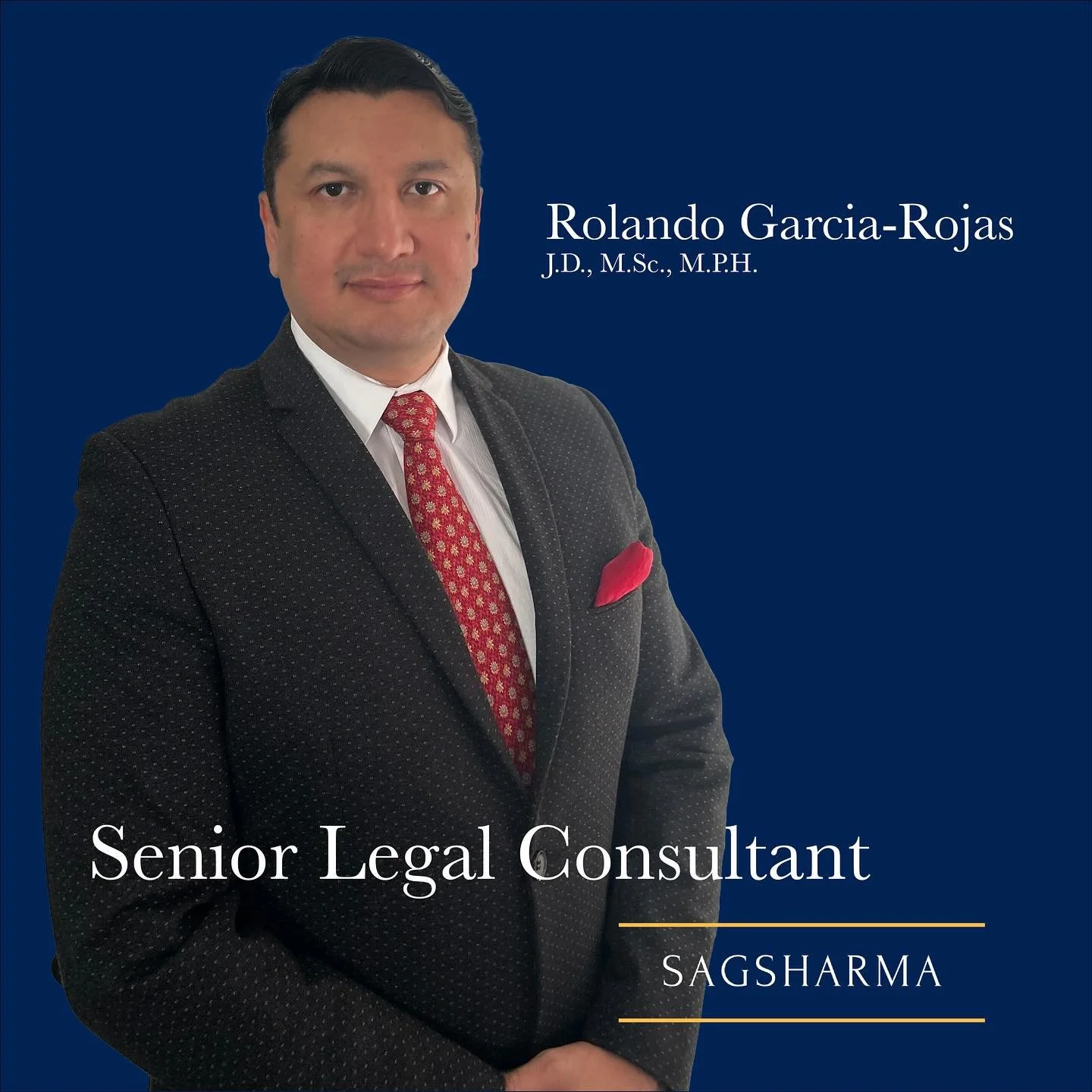 We are pleased to welcome Rolando Garcia-Rojas, J.D., M.Sc., M.P.H. to Sagsharma! With over 20+ years of relevant experience in the STEM, legal, and compliance spaces, Mr. Garcia-Rojas will be joining Sagsharma as a Senior Legal Consultant to bolster