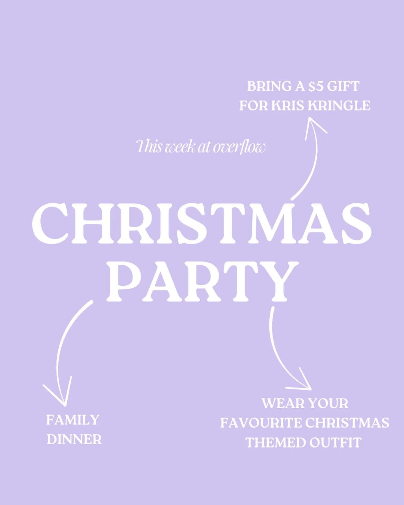 Overflow Youth Christmas Party is tomorrow night 🎉

Get excited for a night full of games, worship, food and of course the word of God. So invite your friends and come celebrate Christmas with us. 🎄

Don&rsquo;t forget to bring your $5 Kris Kringle