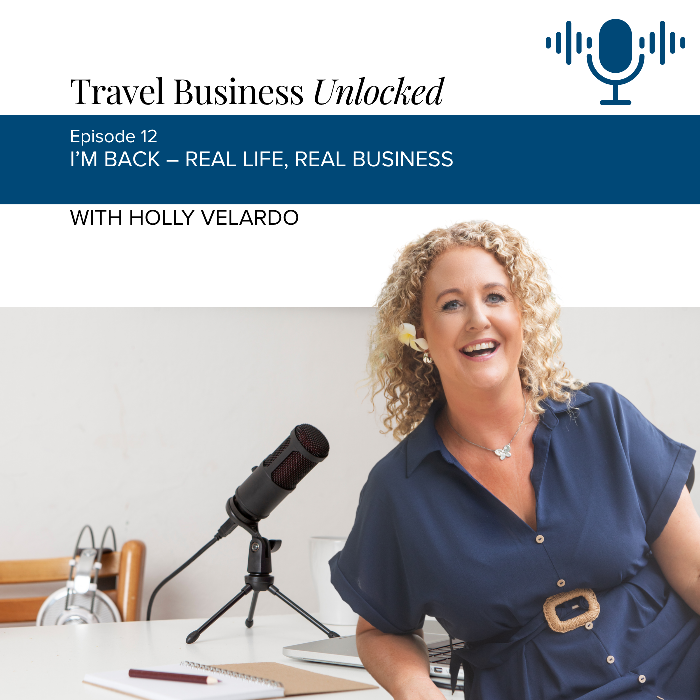 Episode 12 - I’m Back - Real Life, Real Business