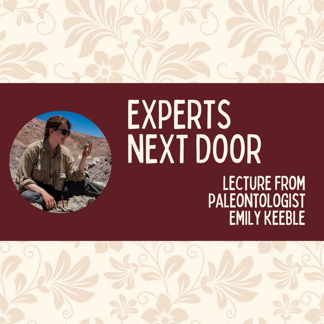 Experts Next Door: Lecture with Paleontologist Emily Keeble