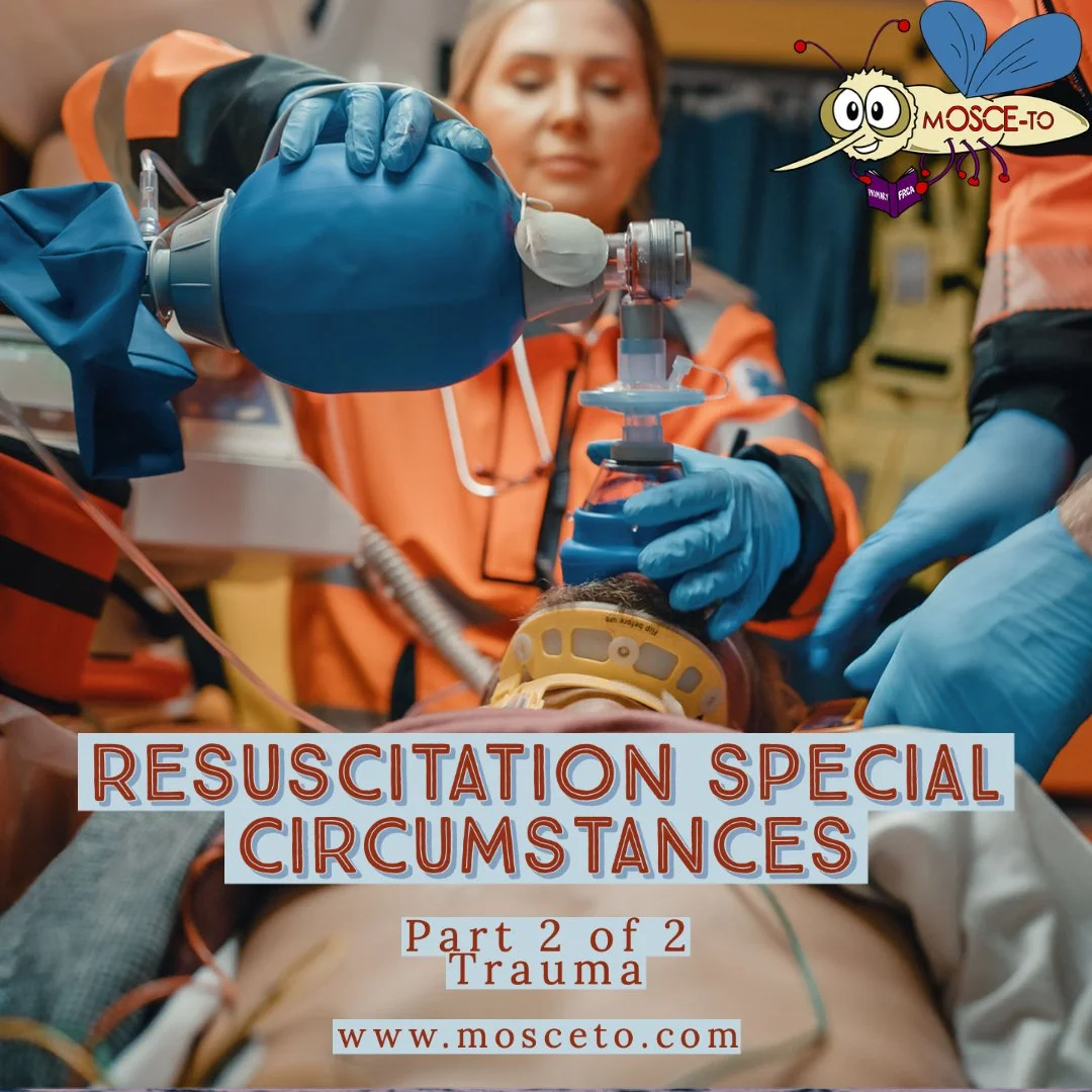 Resuscitation: Special Circumstances Part 2